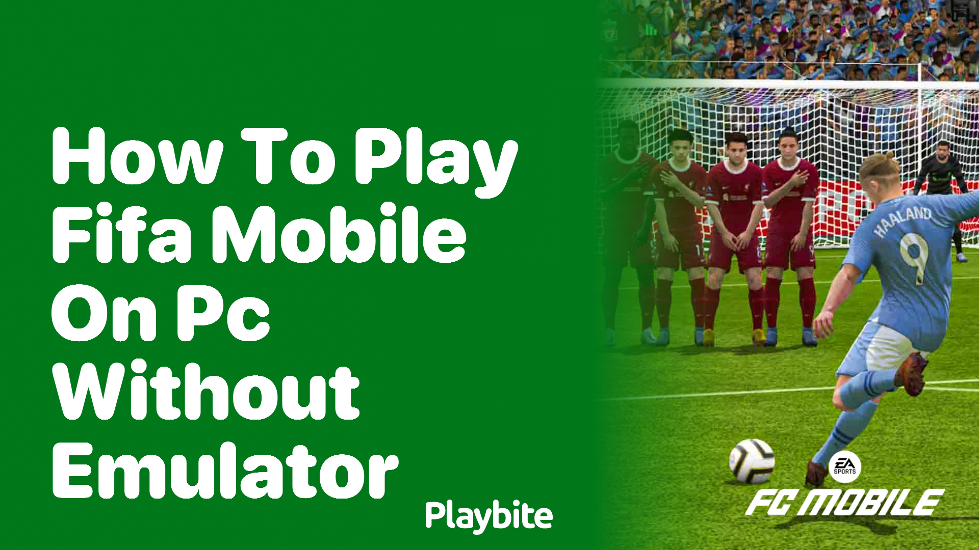 How to Play FIFA Mobile on PC Without Using an Emulator