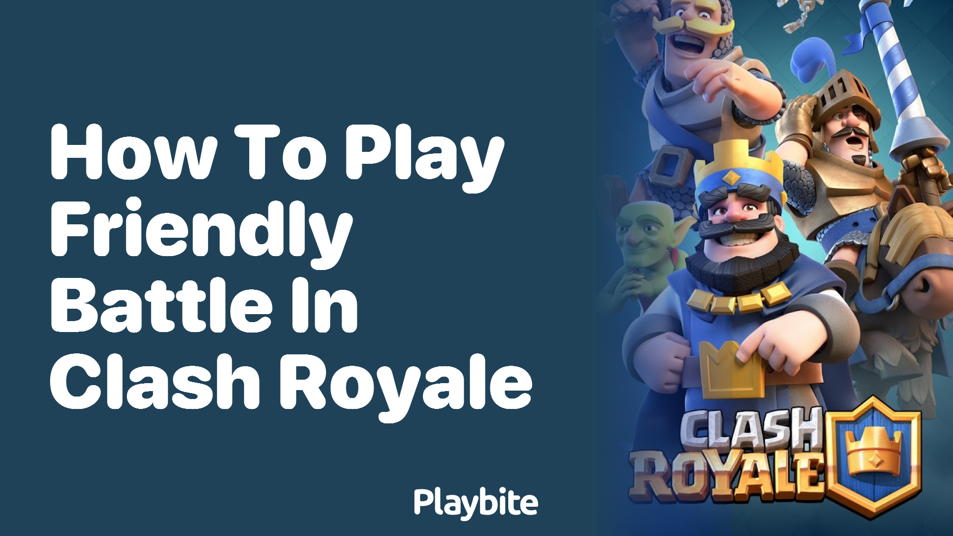 How to Play Friendly Battle in Clash Royale