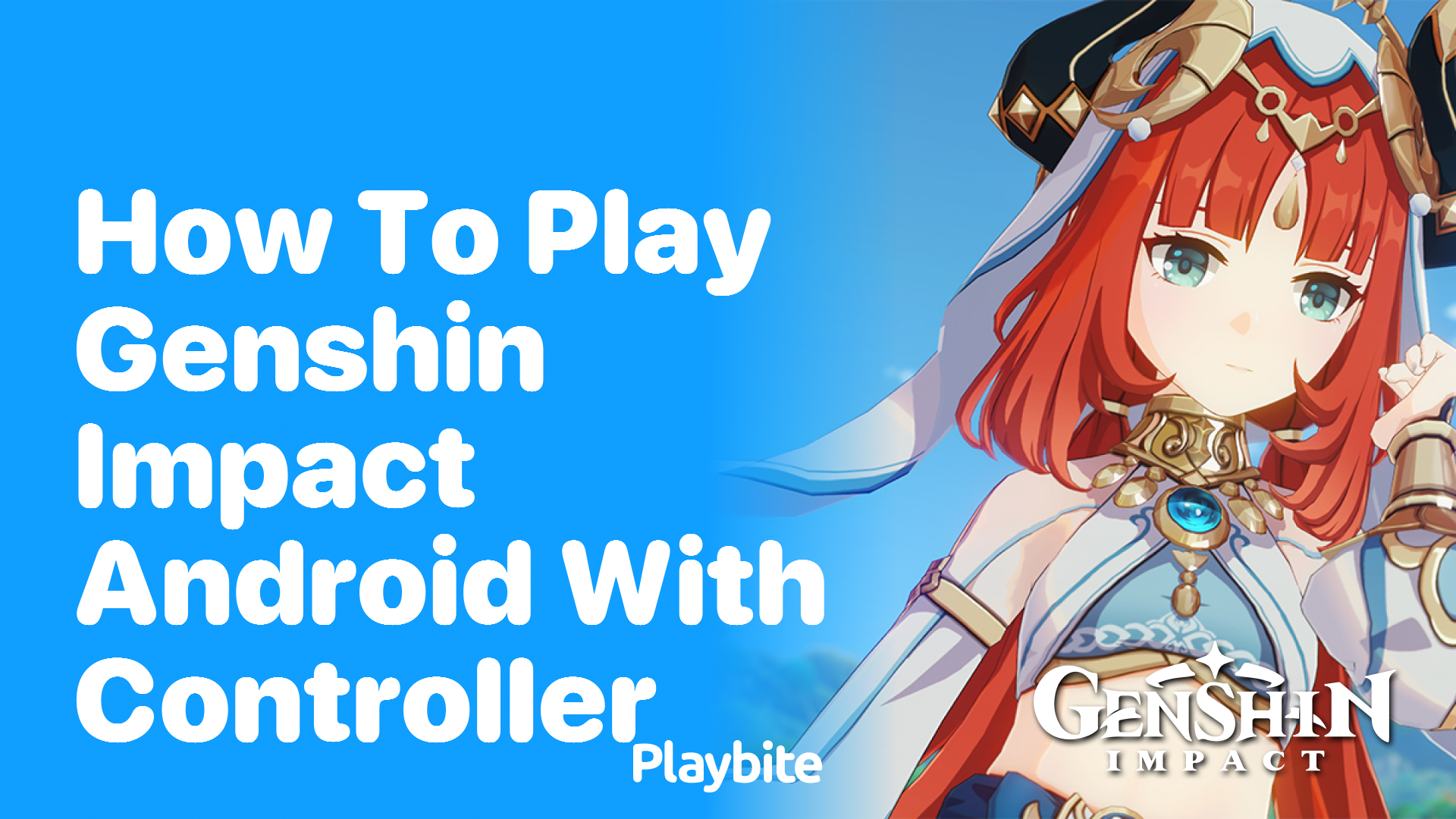 How to Play Genshin Impact on Android with a Controller - Playbite