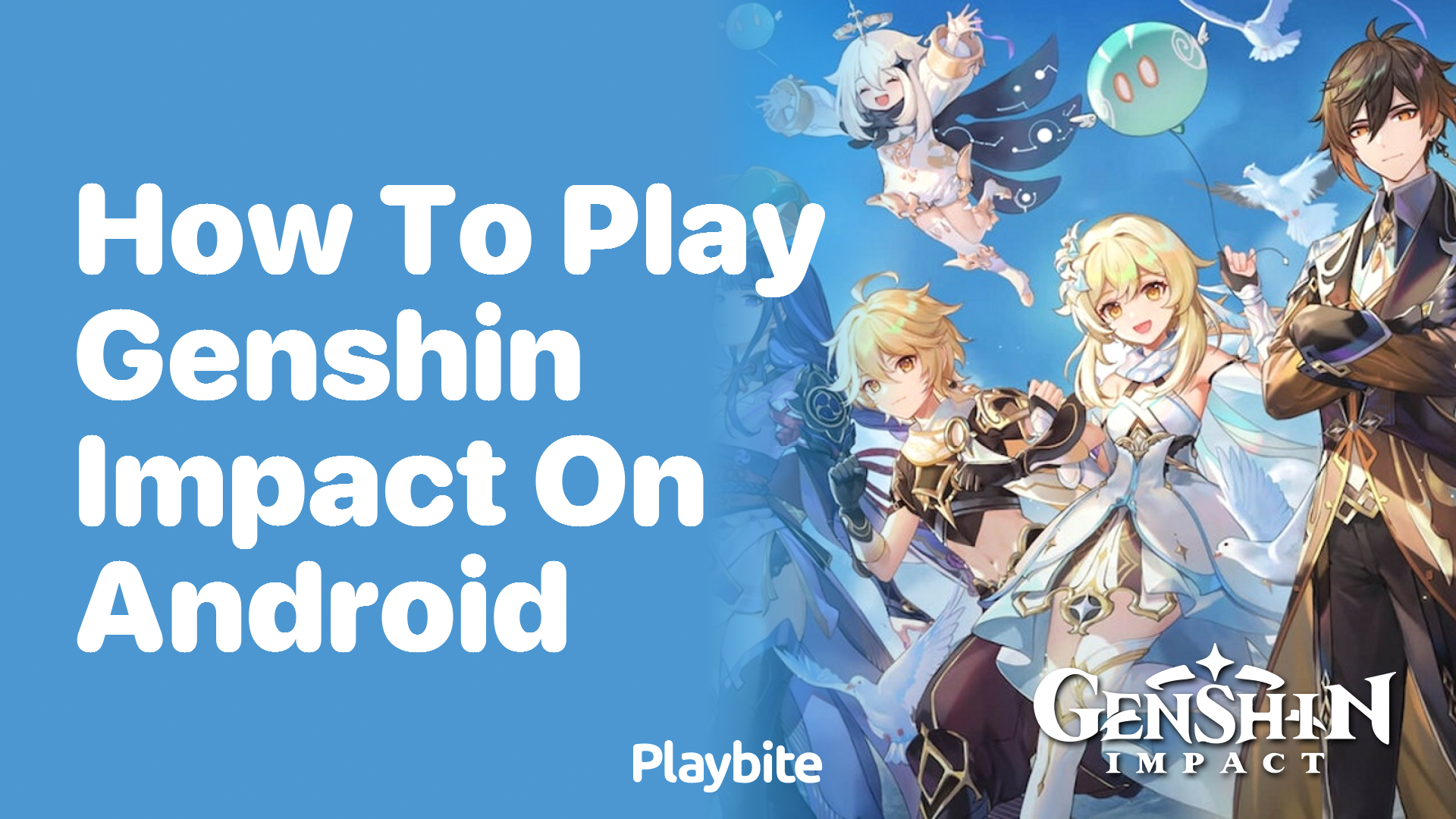 How to Play Genshin Impact on Android - Playbite