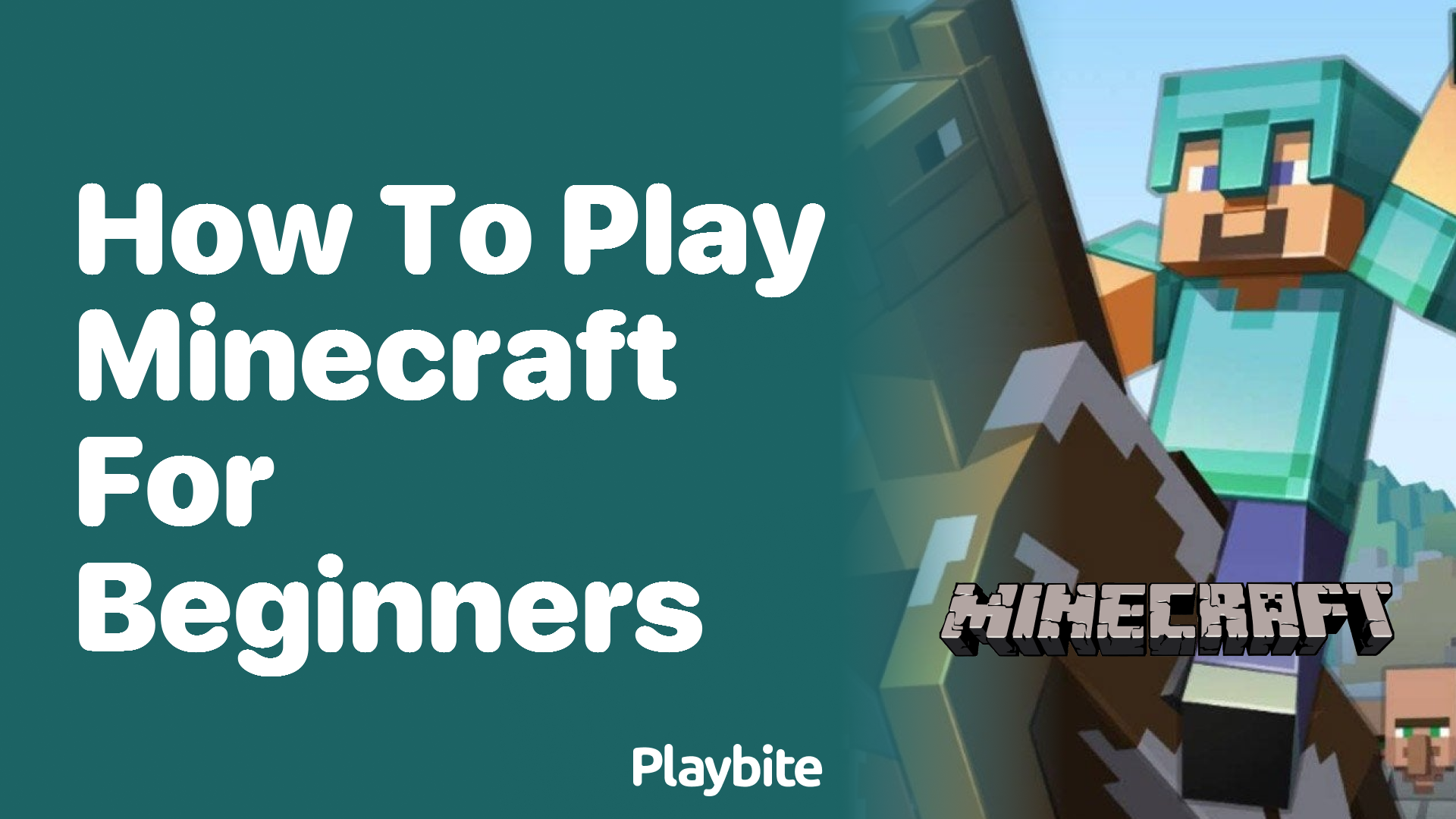 How to Play Minecraft for Beginners: A Quick Guide