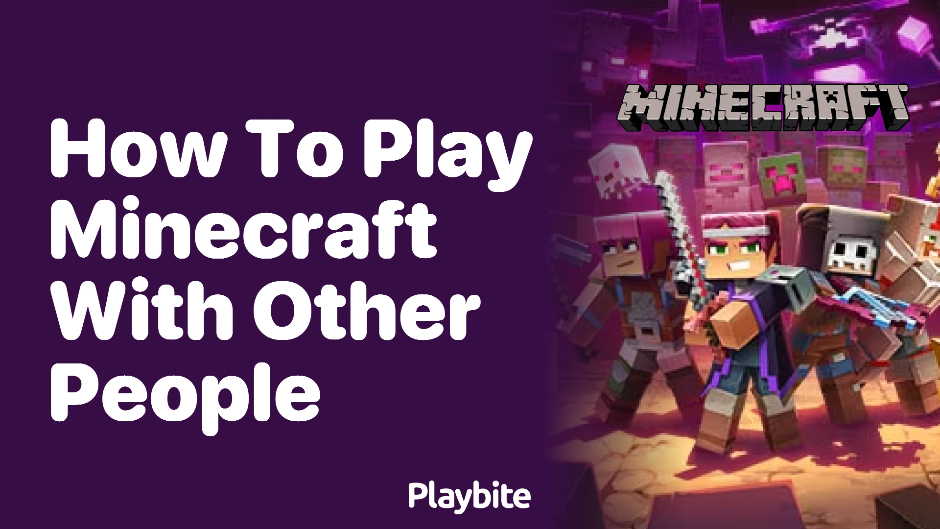 How to Play Minecraft with Other People: A Fun Guide