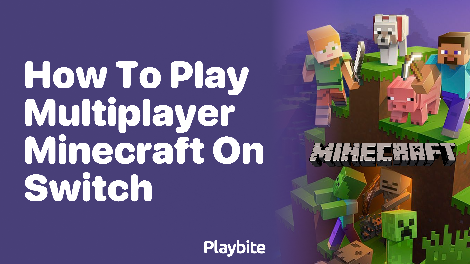 How to Play Multiplayer Minecraft on Switch: A Fun Guide