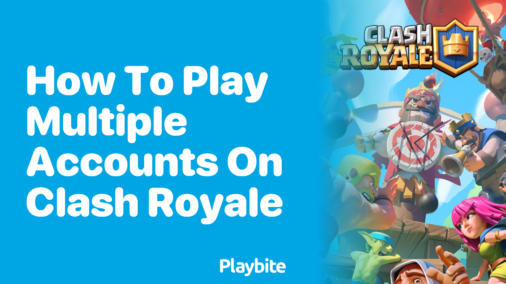 How to Play Multiple Accounts on Clash Royale