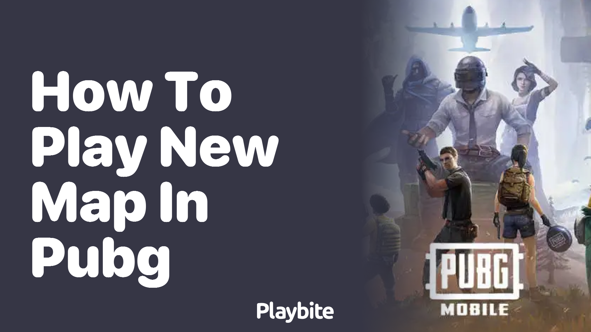 How to Play the New Map in PUBG Mobile