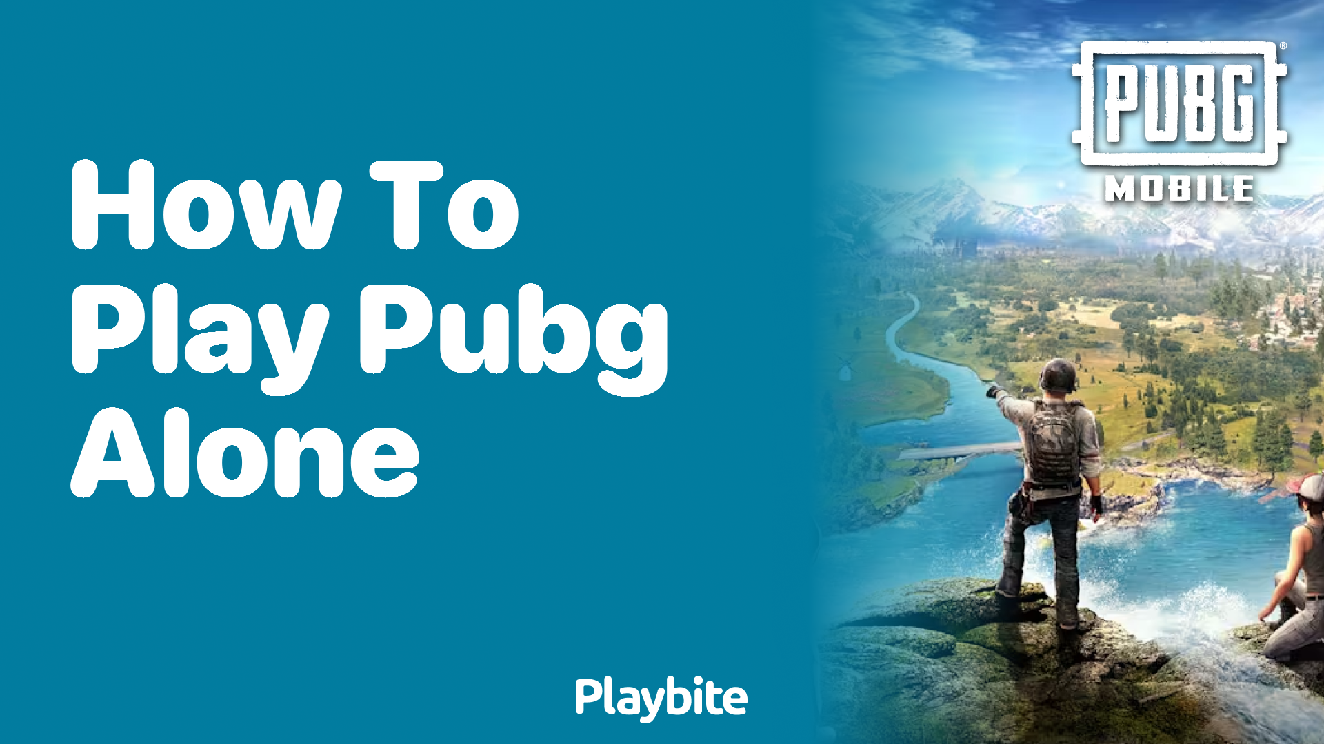 How to Play PUBG Alone: A Guide to Solo Adventuring