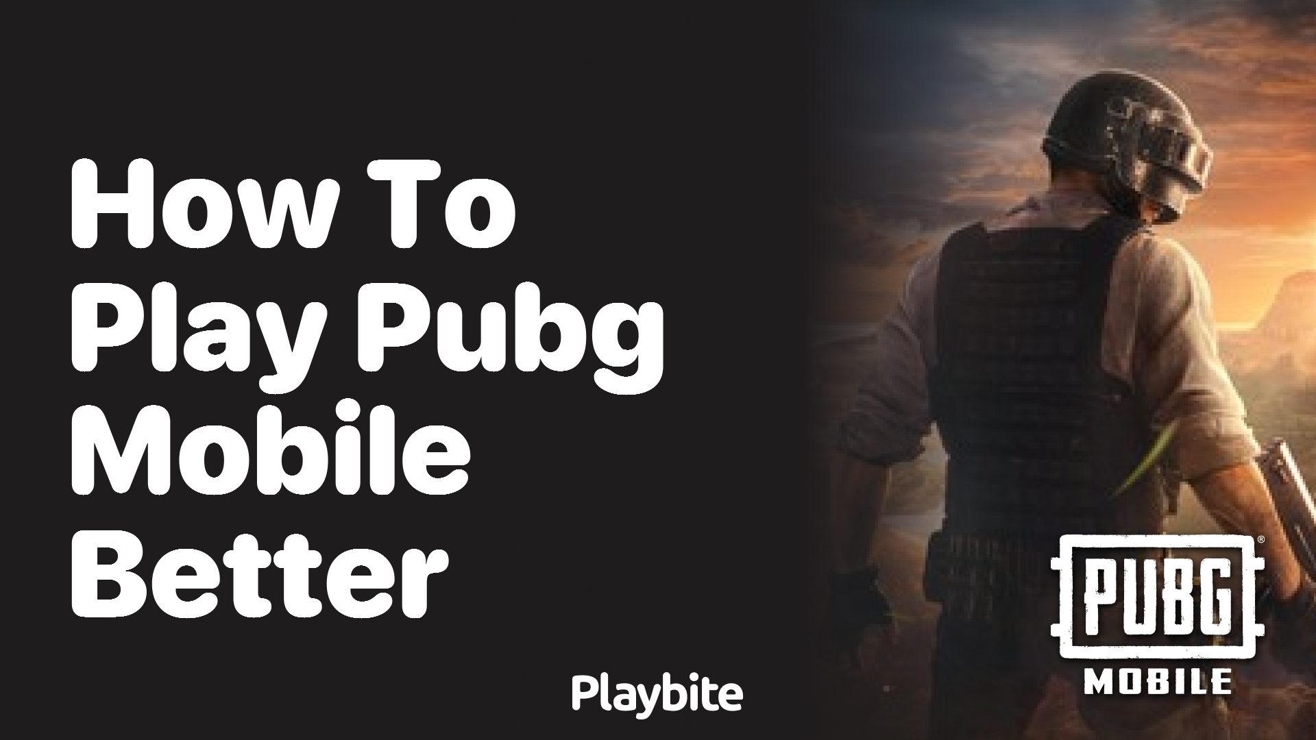 How to Play PUBG Mobile Better: Unleash Your Inner Champion