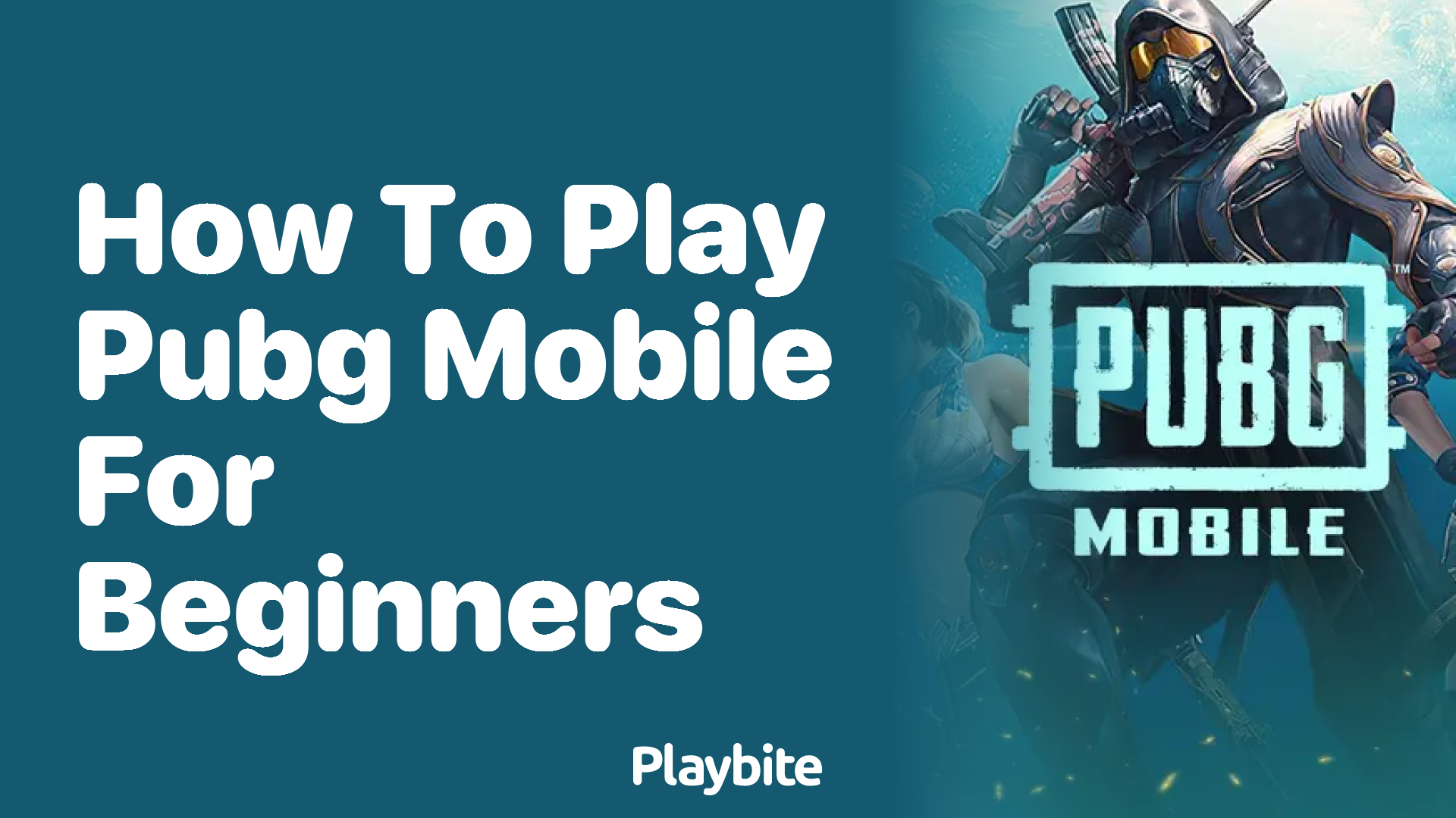 How to Play PUBG Mobile for Beginners: A Quick Guide