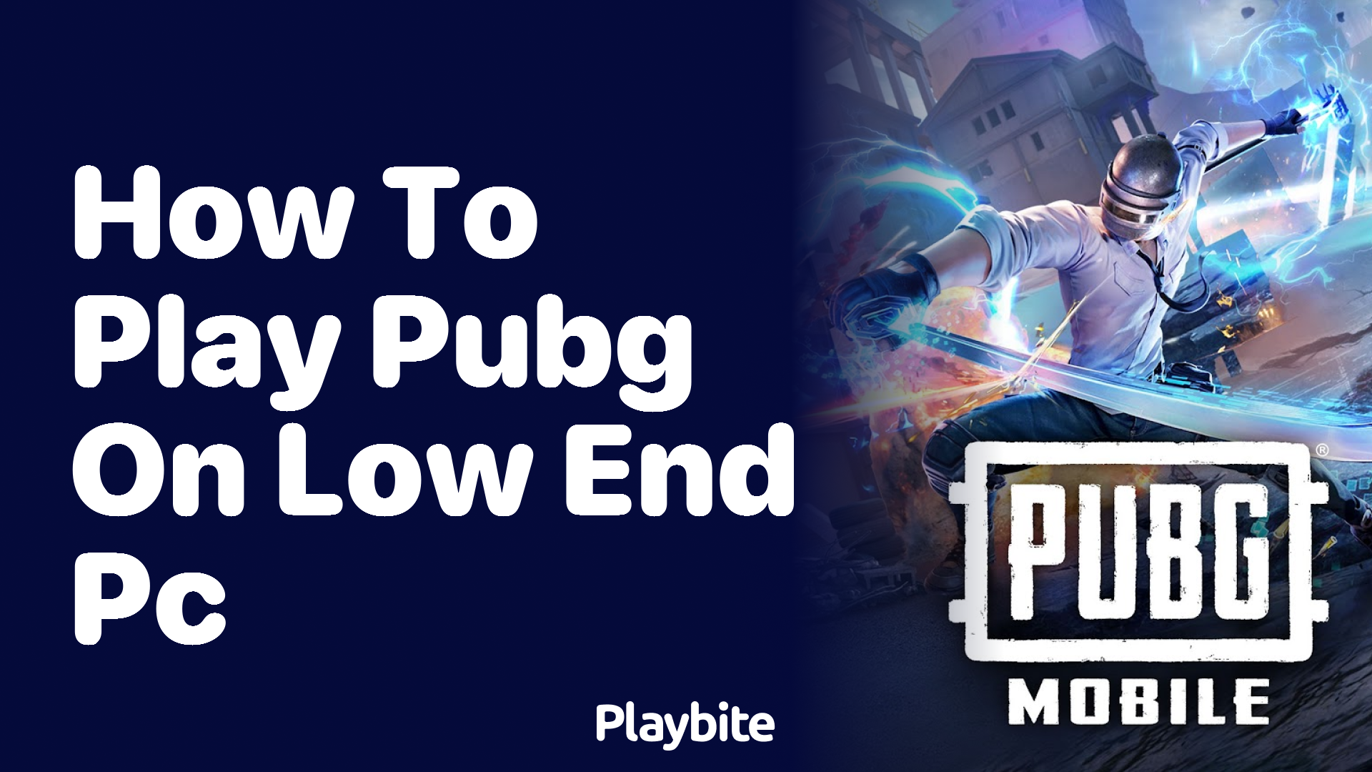 How to Play PUBG on a Low-End PC?