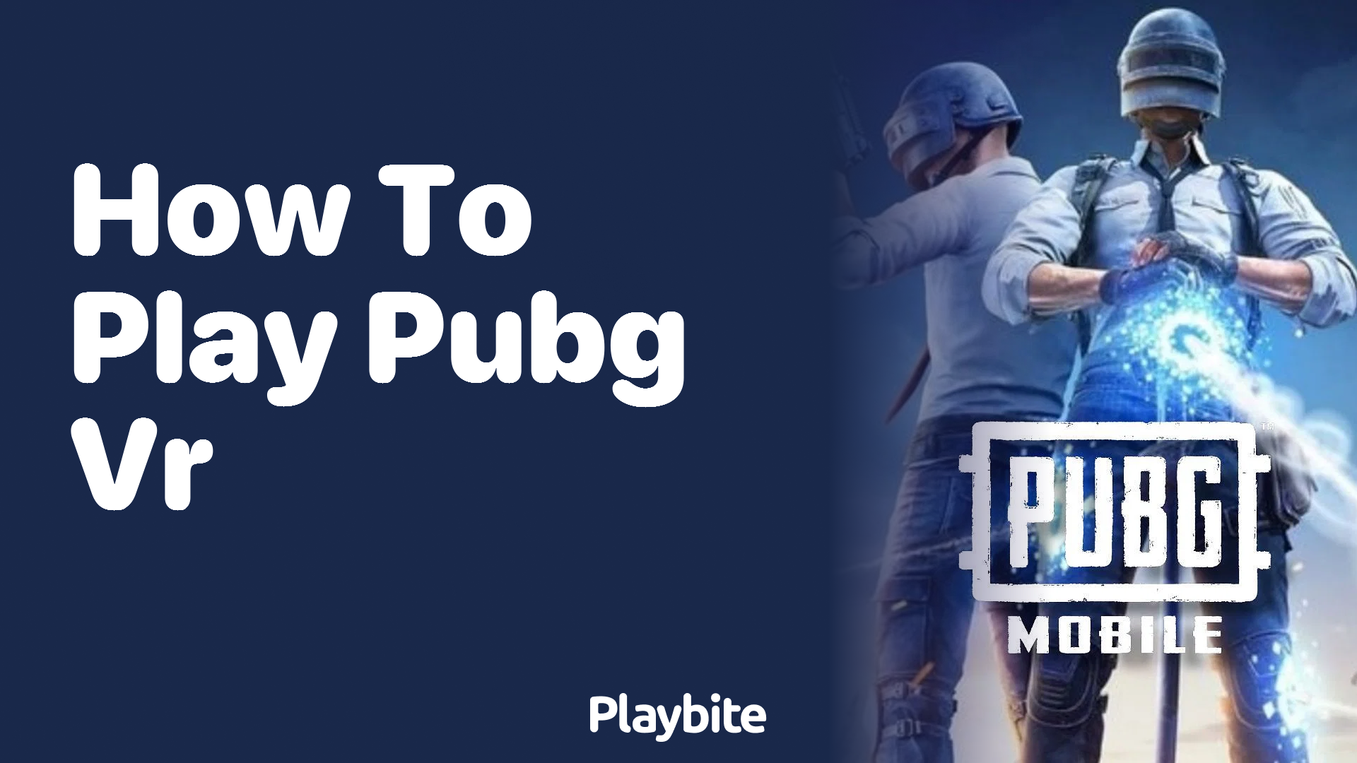 How to Play PUBG in VR: Experience Battle Royale like Never Before