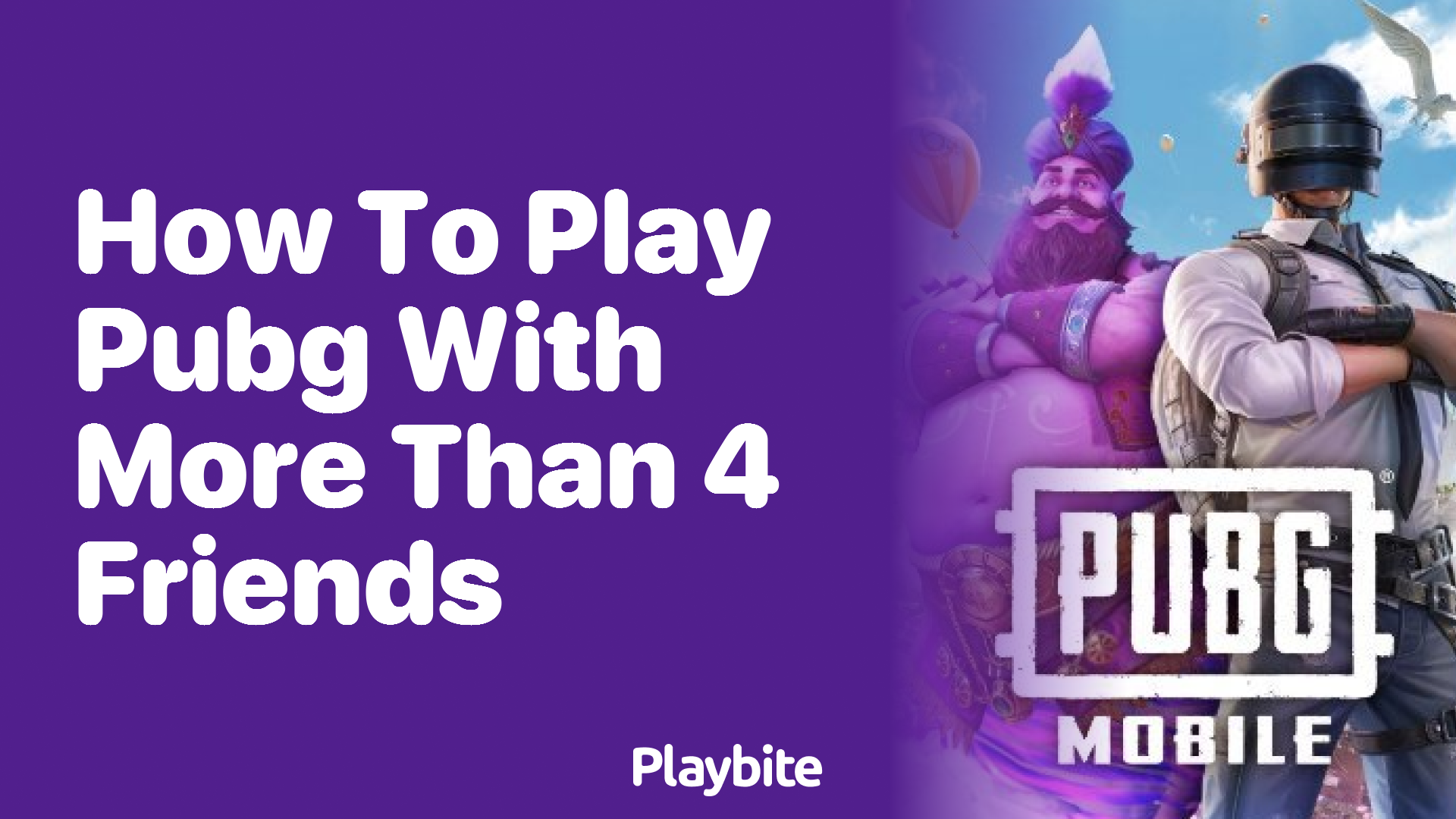 How to Play PUBG Mobile with More Than 4 Friends