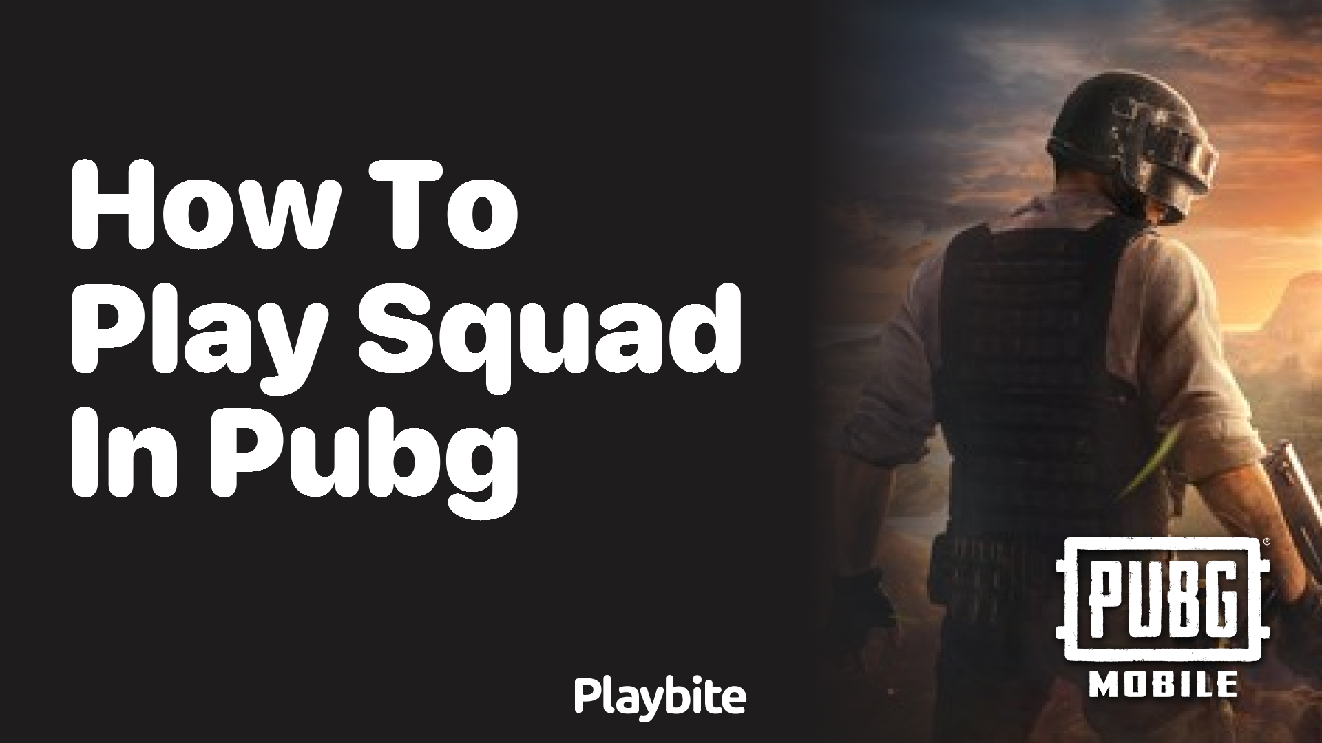 How to Play Squad in PUBG Mobile: A Fun Guide