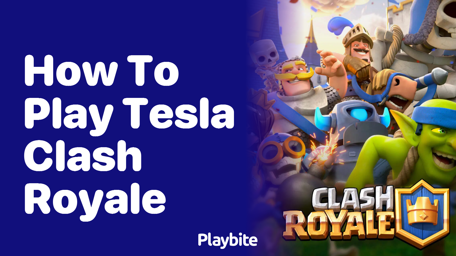 How to Play Tesla in Clash Royale