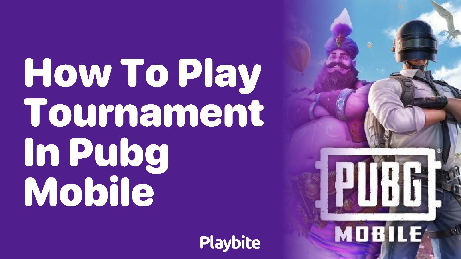 How to Play in a PUBG Mobile Tournament