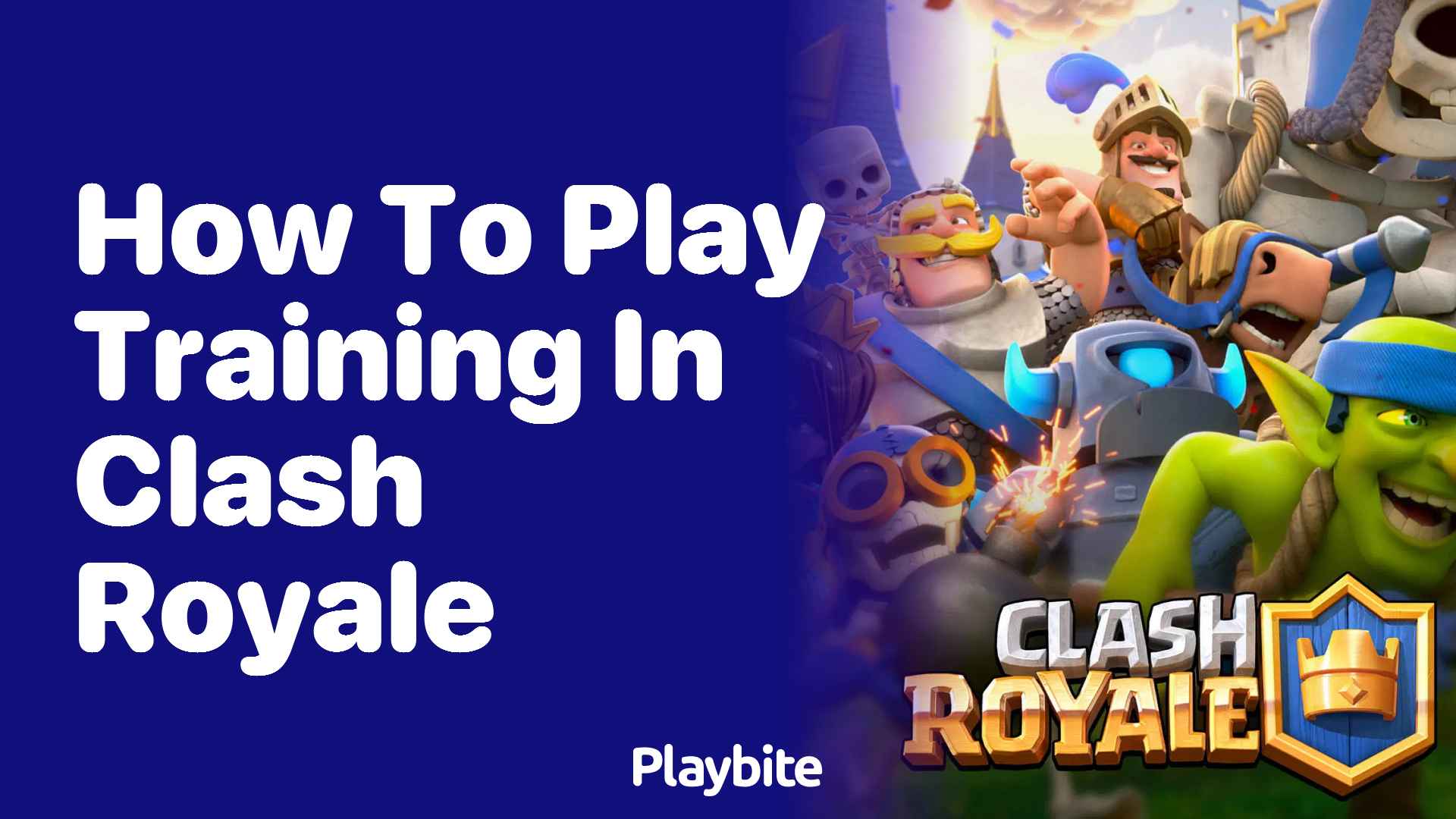 How to Play Training in Clash Royale: A Simple Guide