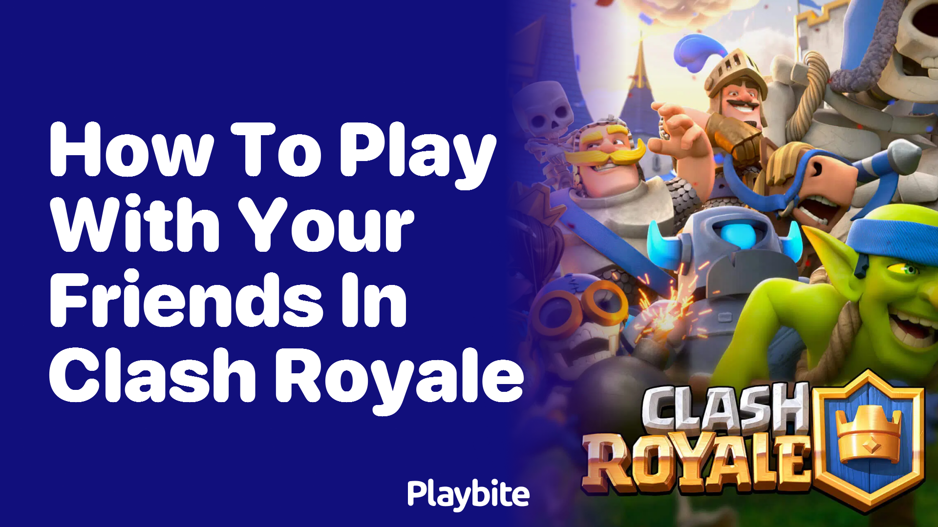 How to Play with Your Friends in Clash Royale