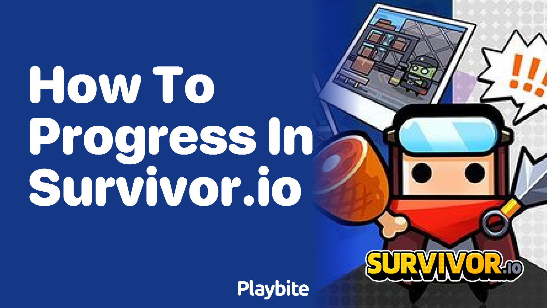 How to Progress in Survivor.io: Tips for Mastering the Game