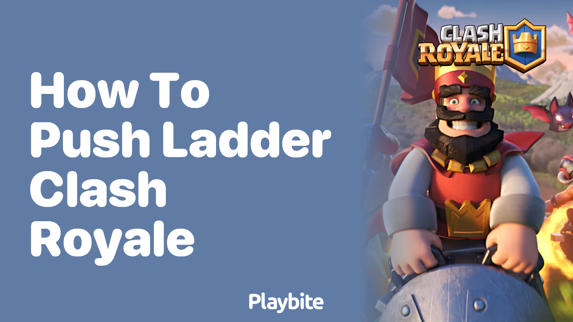 How to Push the Ladder in Clash Royale