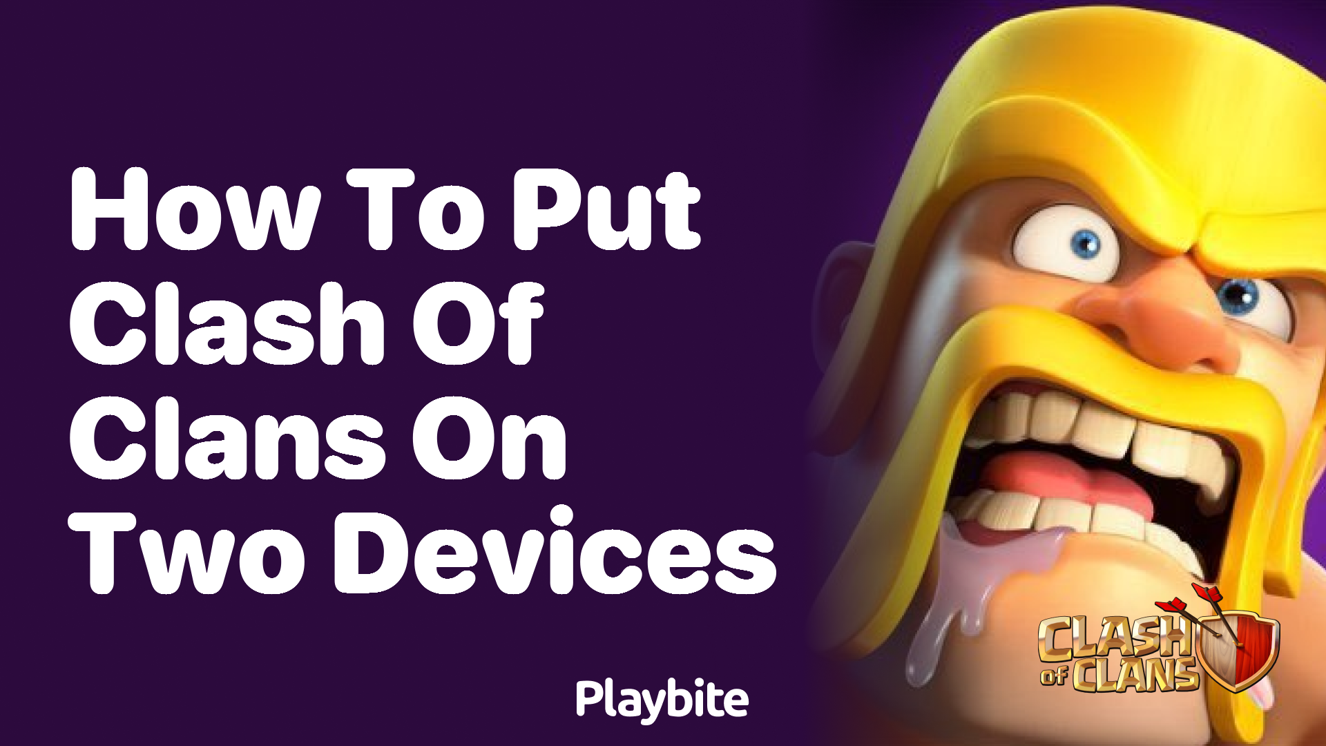 How to Put Clash of Clans on Two Devices