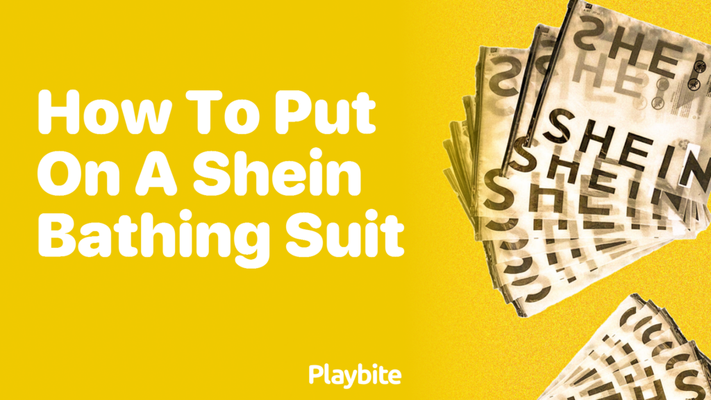 How to Put On a SHEIN Bathing Suit: A Simple Guide - Playbite