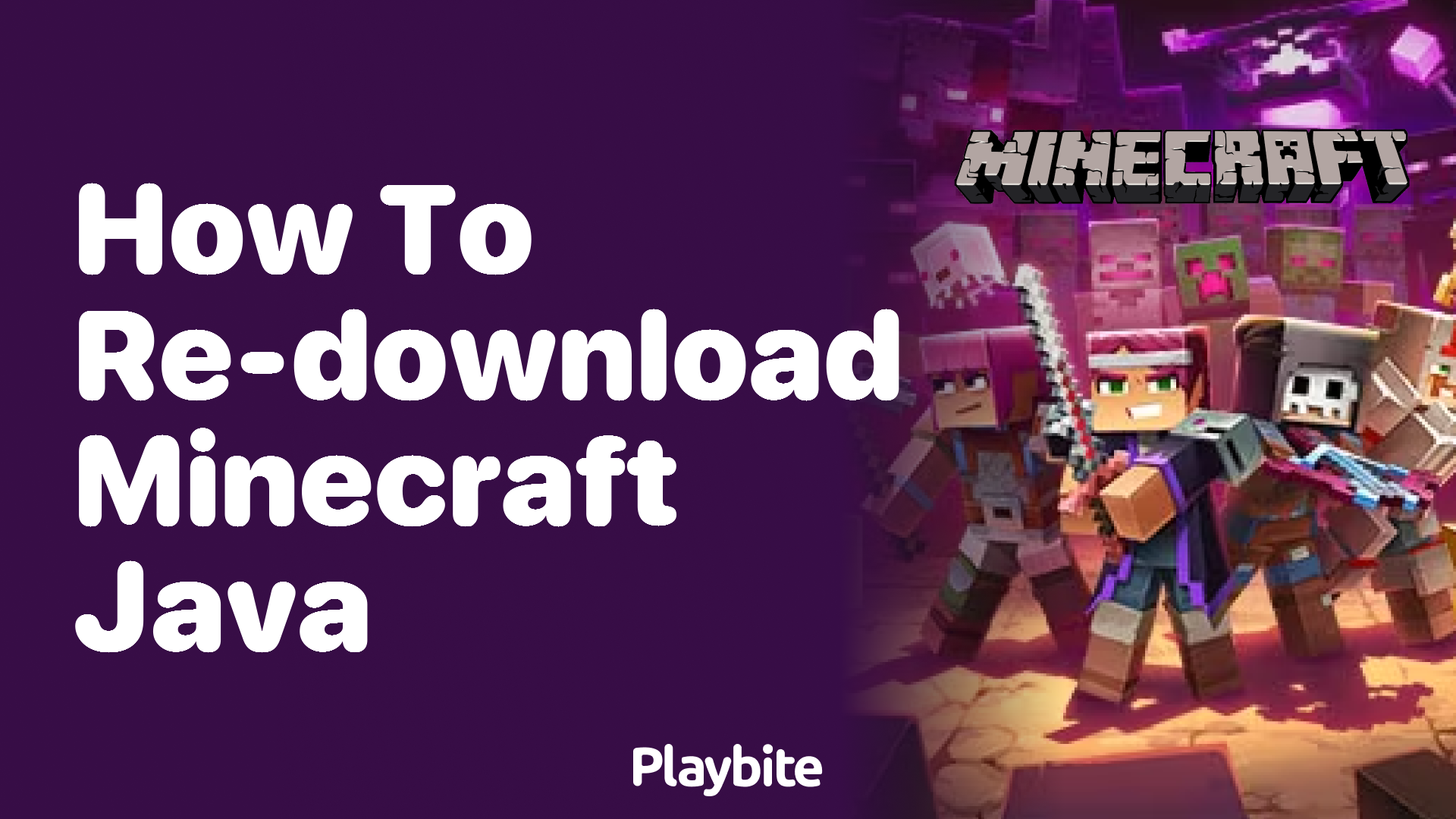 How to Re-Download Minecraft Java Edition: A Gamer&#8217;s Guide