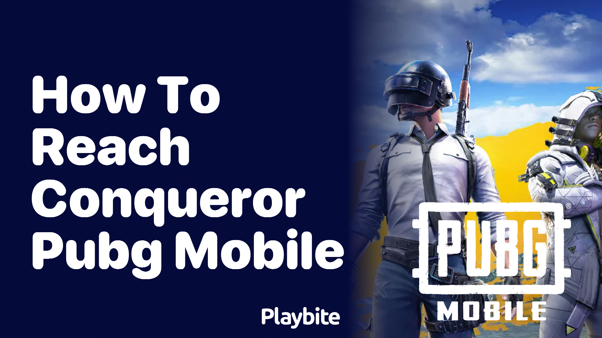 How to Reach Conqueror in PUBG Mobile