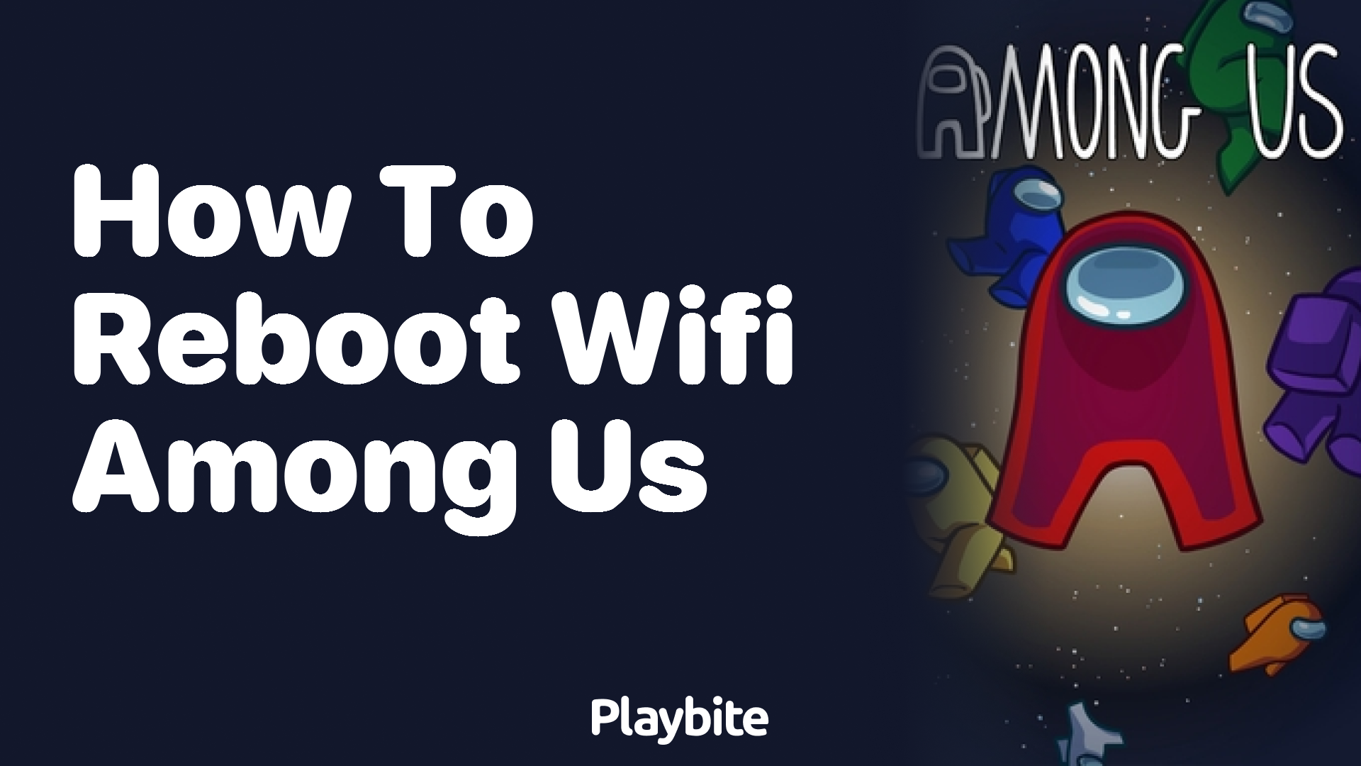 How to Reboot Wifi in Among Us: Quick Fixes! - Playbite