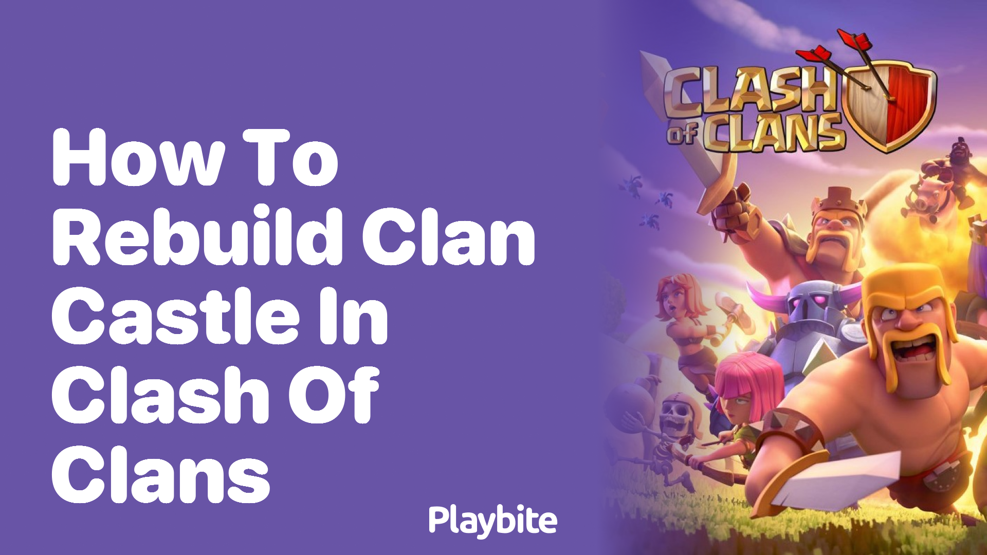 How to Rebuild Your Clan Castle in Clash of Clans