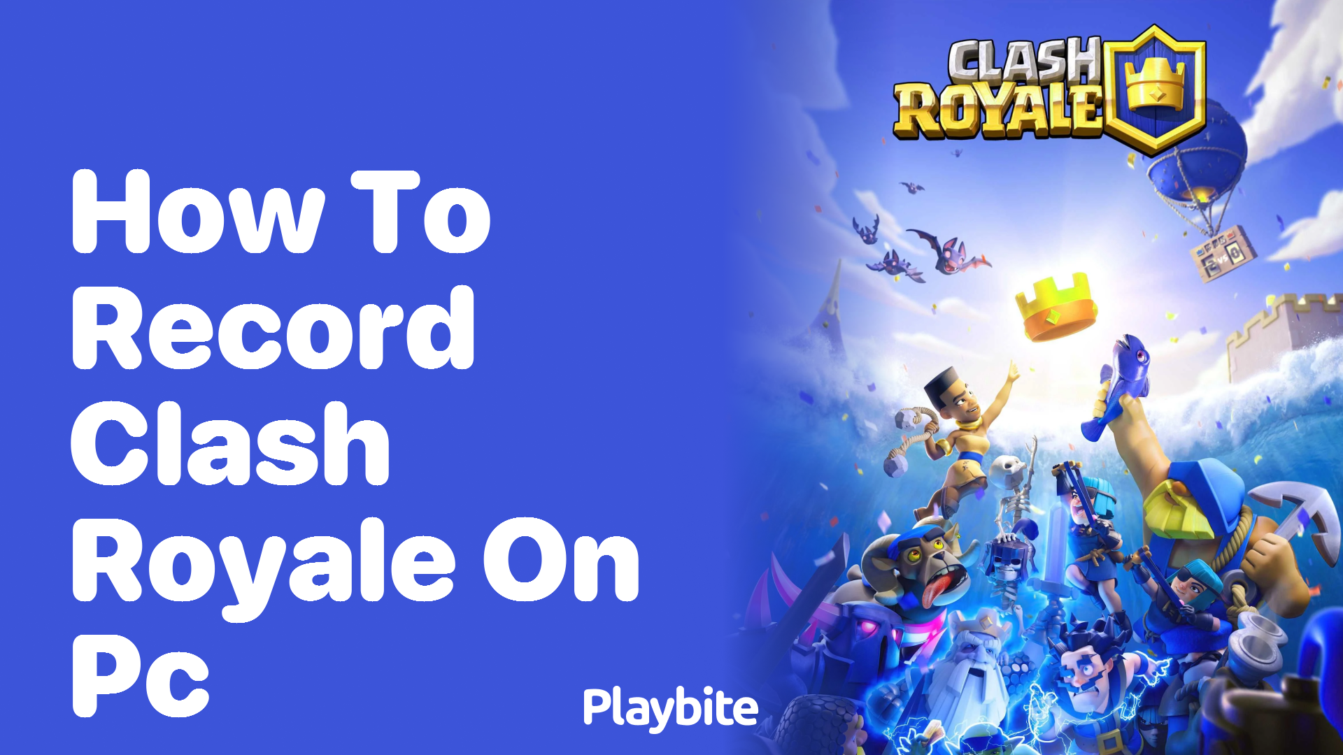 How to Record Clash Royale on PC