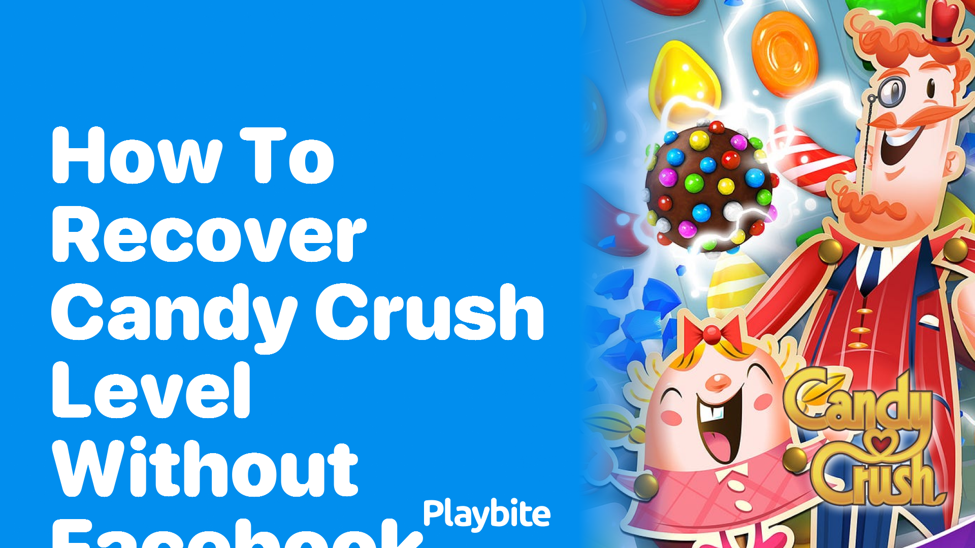 How to Recover Your Candy Crush Level Without Facebook