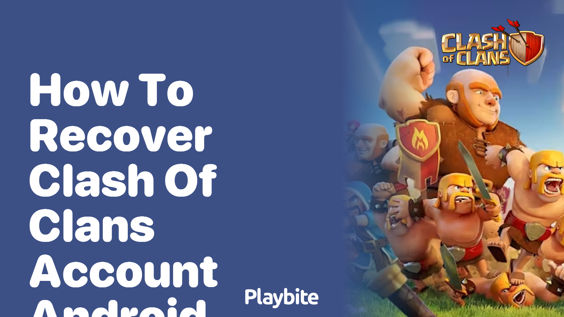 How to Recover Your Clash of Clans Account on Android?