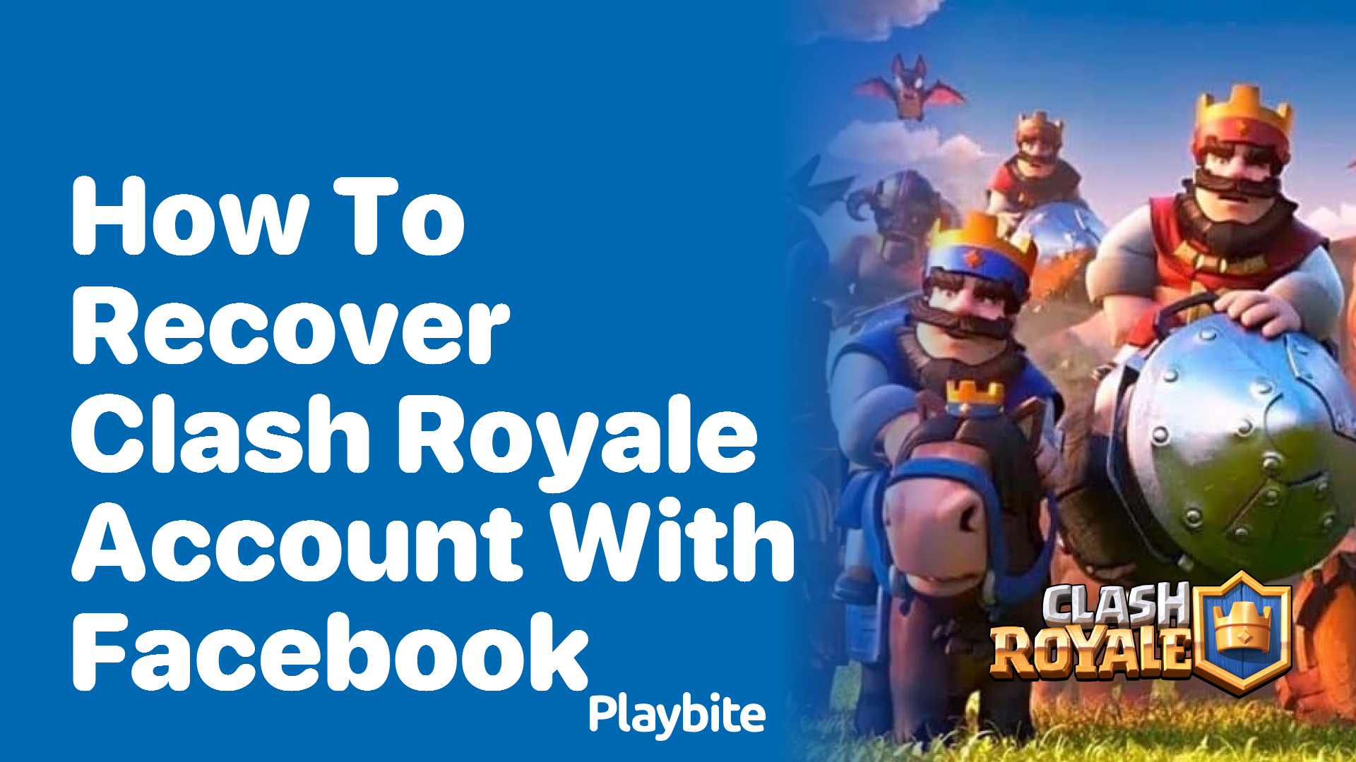 How to Recover Your Clash Royale Account with Facebook