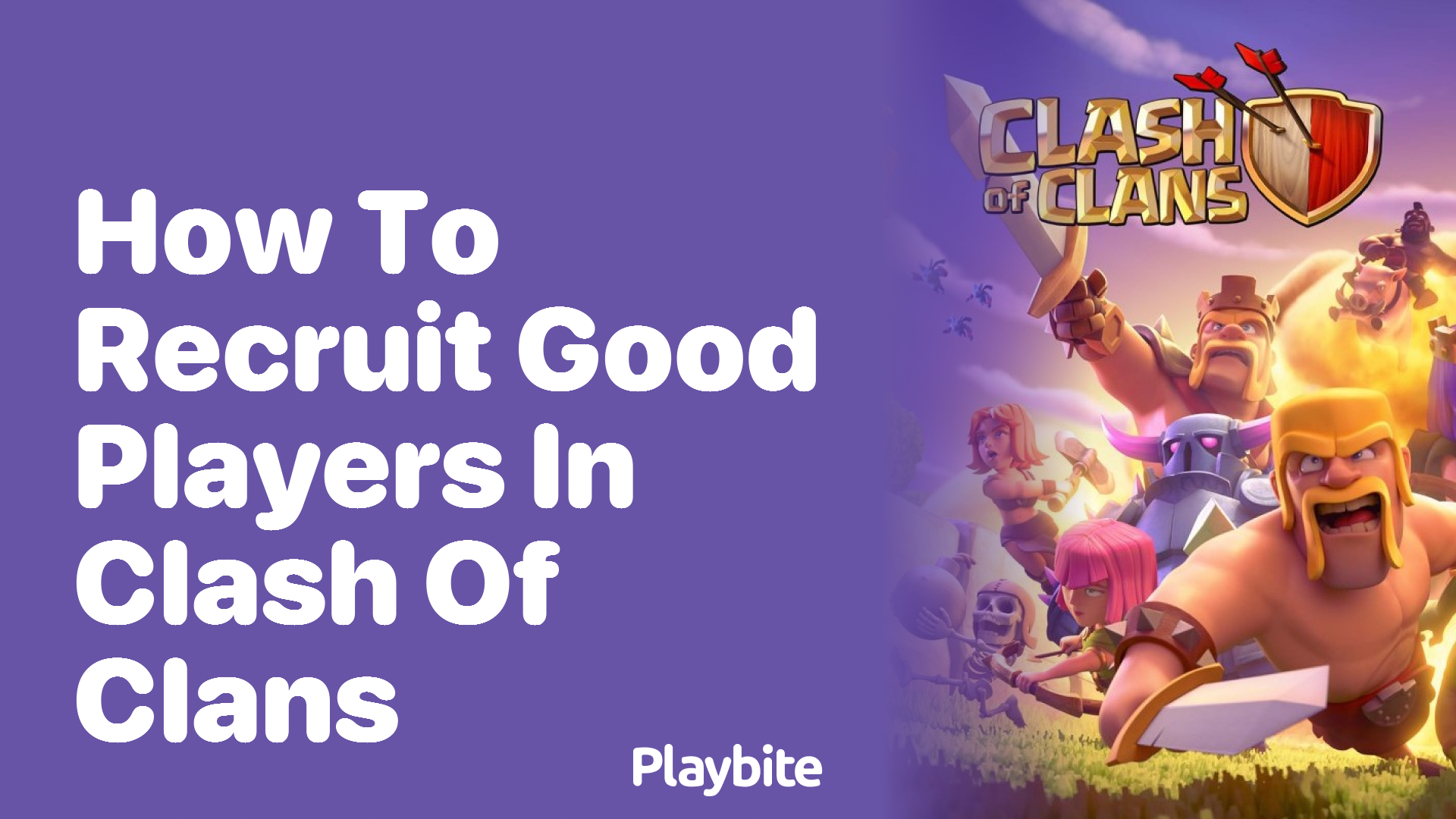 How to Recruit Good Players in Clash of Clans