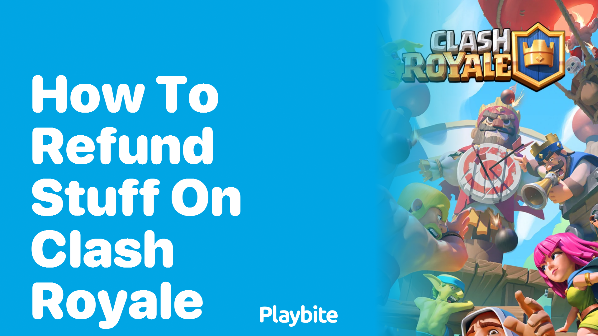 How to Refund Stuff on Clash Royale: A Simple Guide