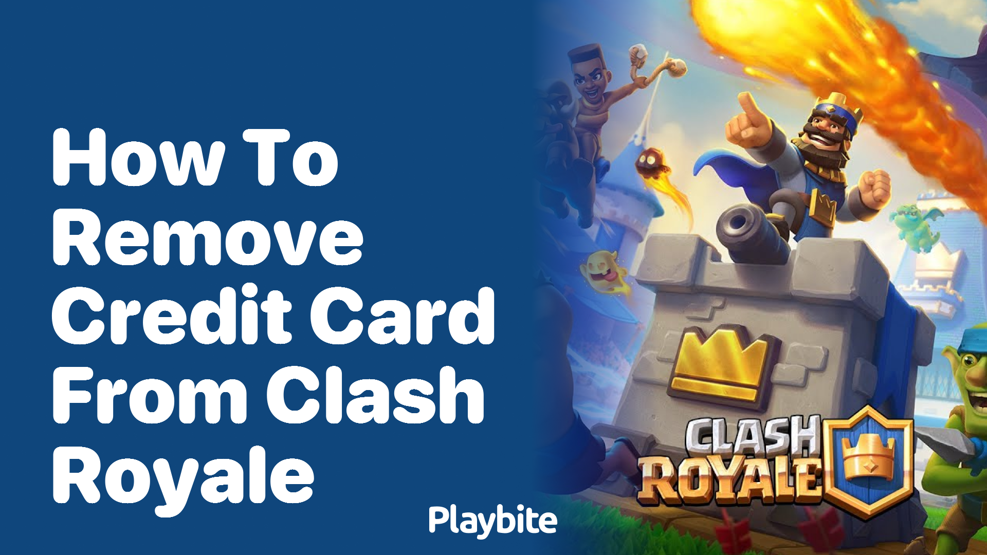 How to Remove Your Credit Card from Clash Royale