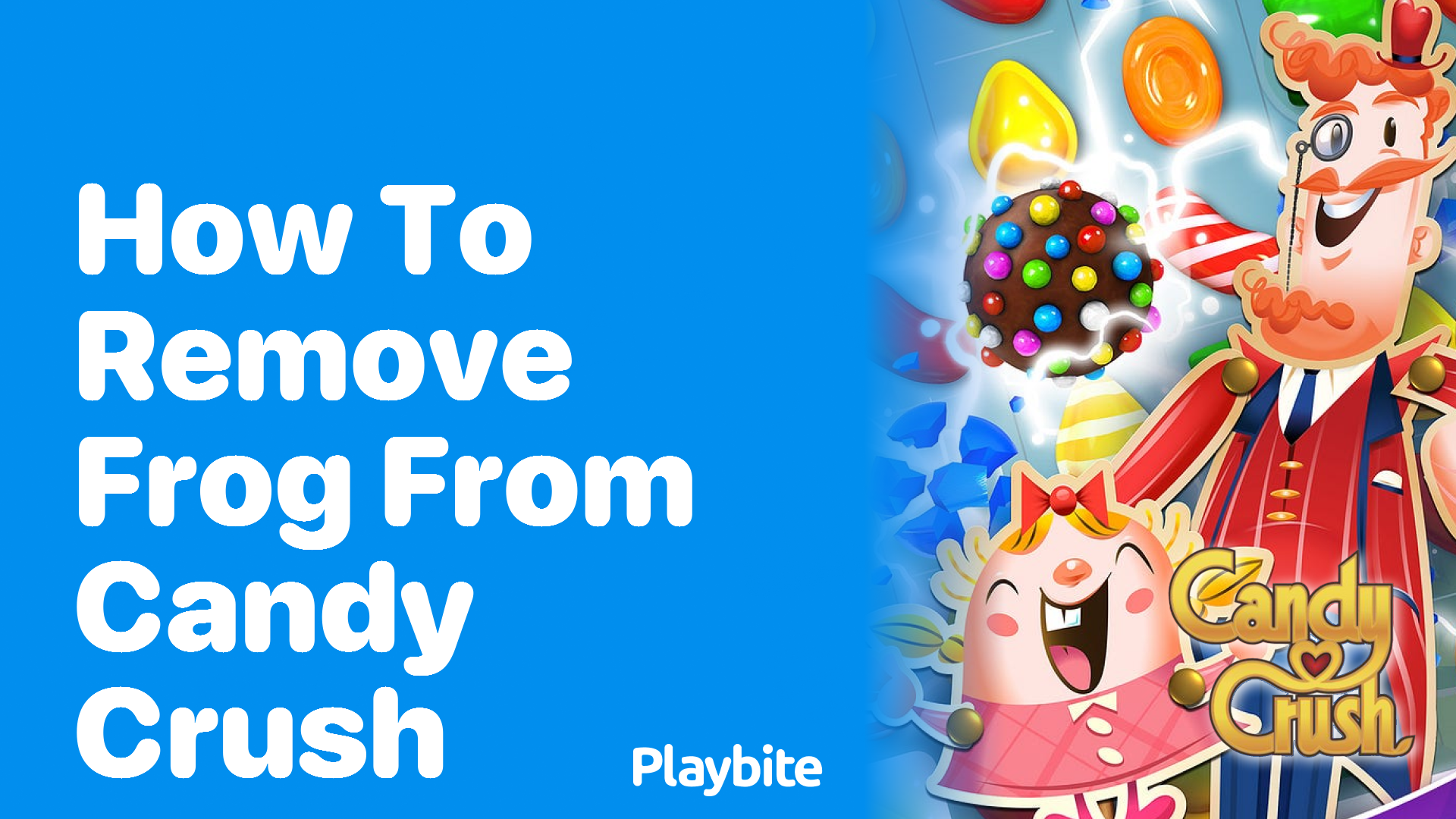 How to Remove the Frog from Candy Crush