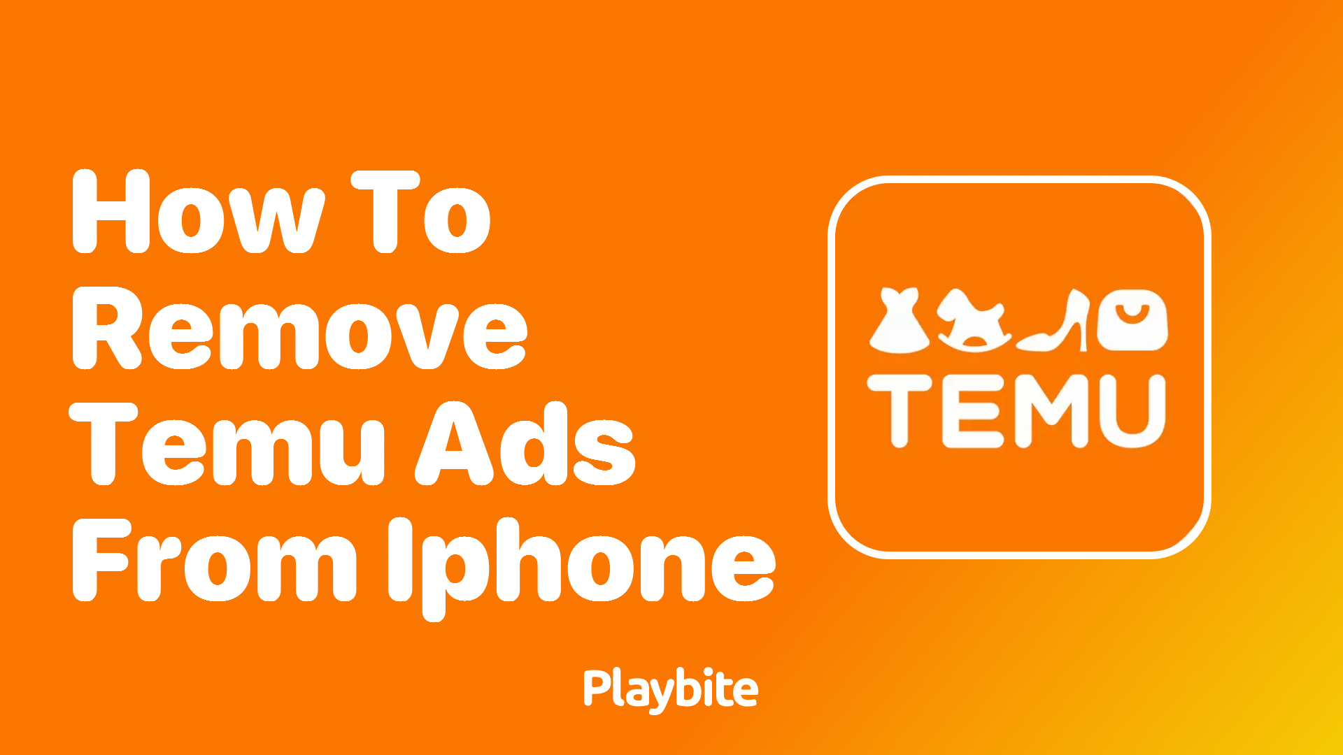 How to Remove Temu Ads from iPhone