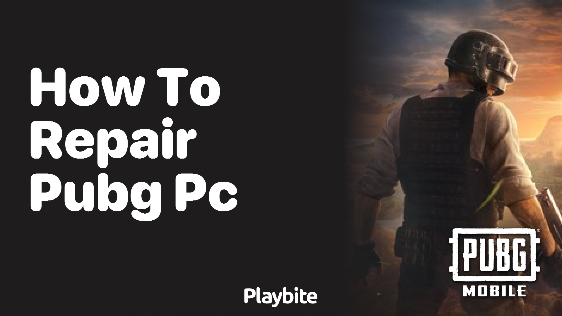 How to Repair PUBG PC: A Quick Guide