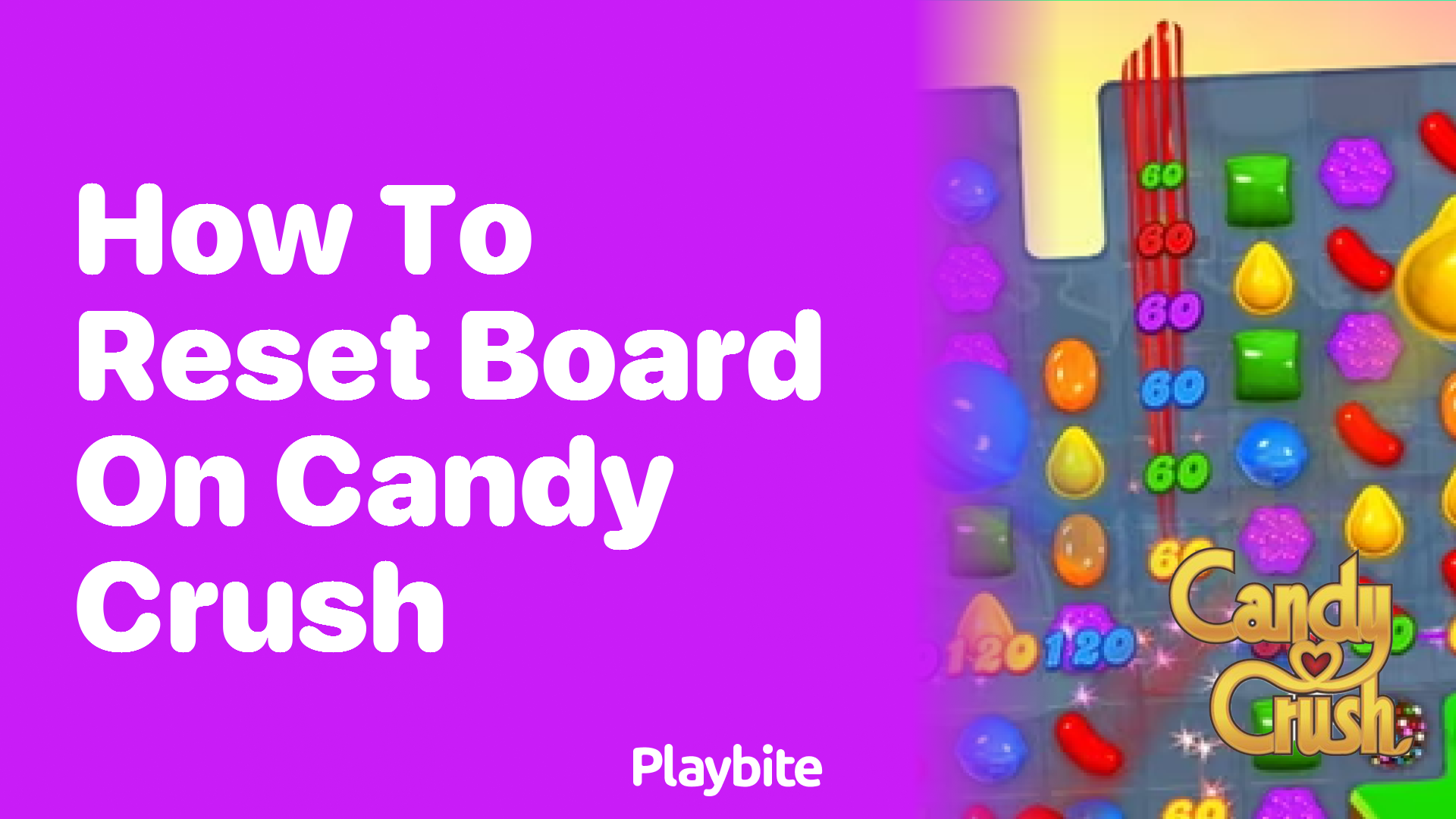 How to Reset the Board on Candy Crush