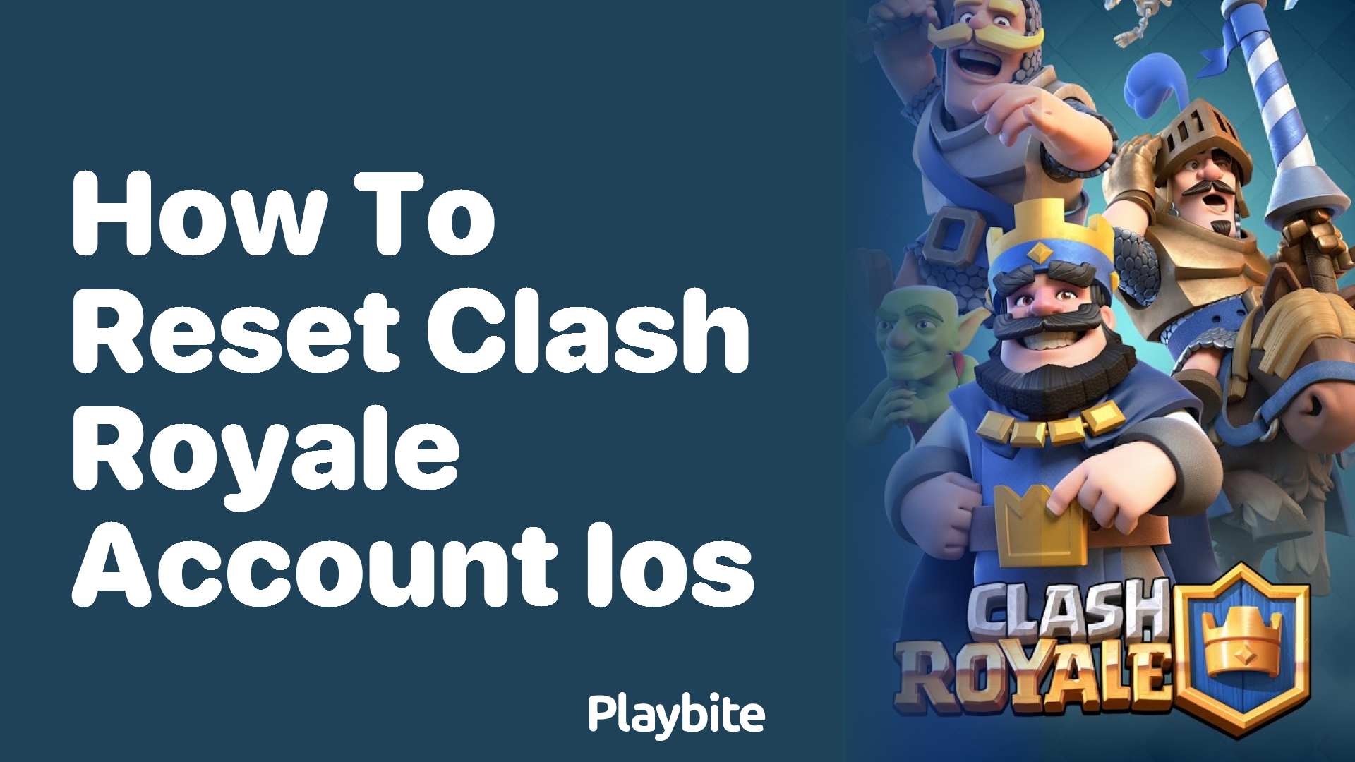 How to Reset Your Clash Royale Account on iOS