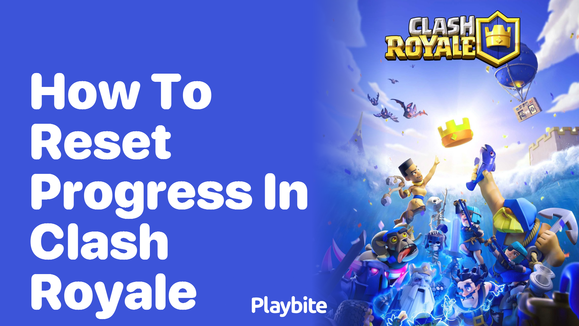 How to Reset Progress in Clash Royale: A Quick Guide