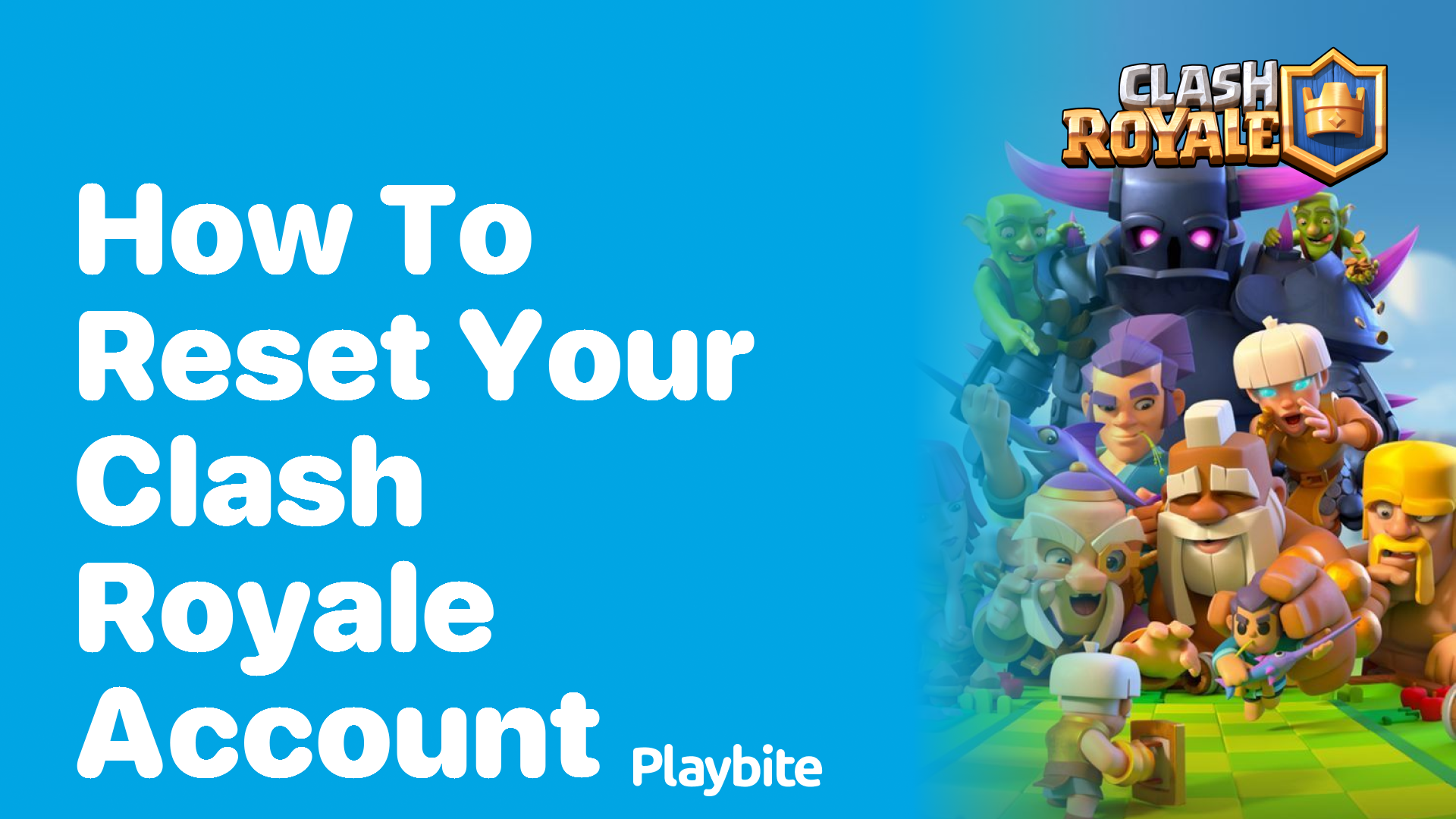 How to Reset Your Clash Royale Account