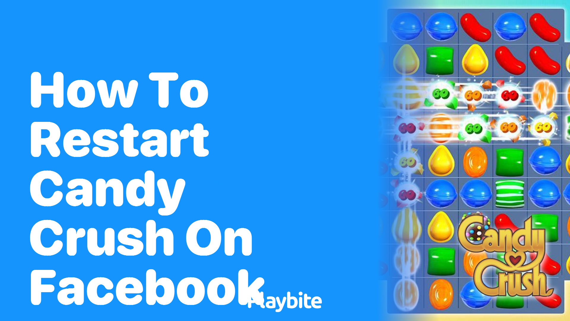 How to Restart Candy Crush on Facebook: A Simple Guide