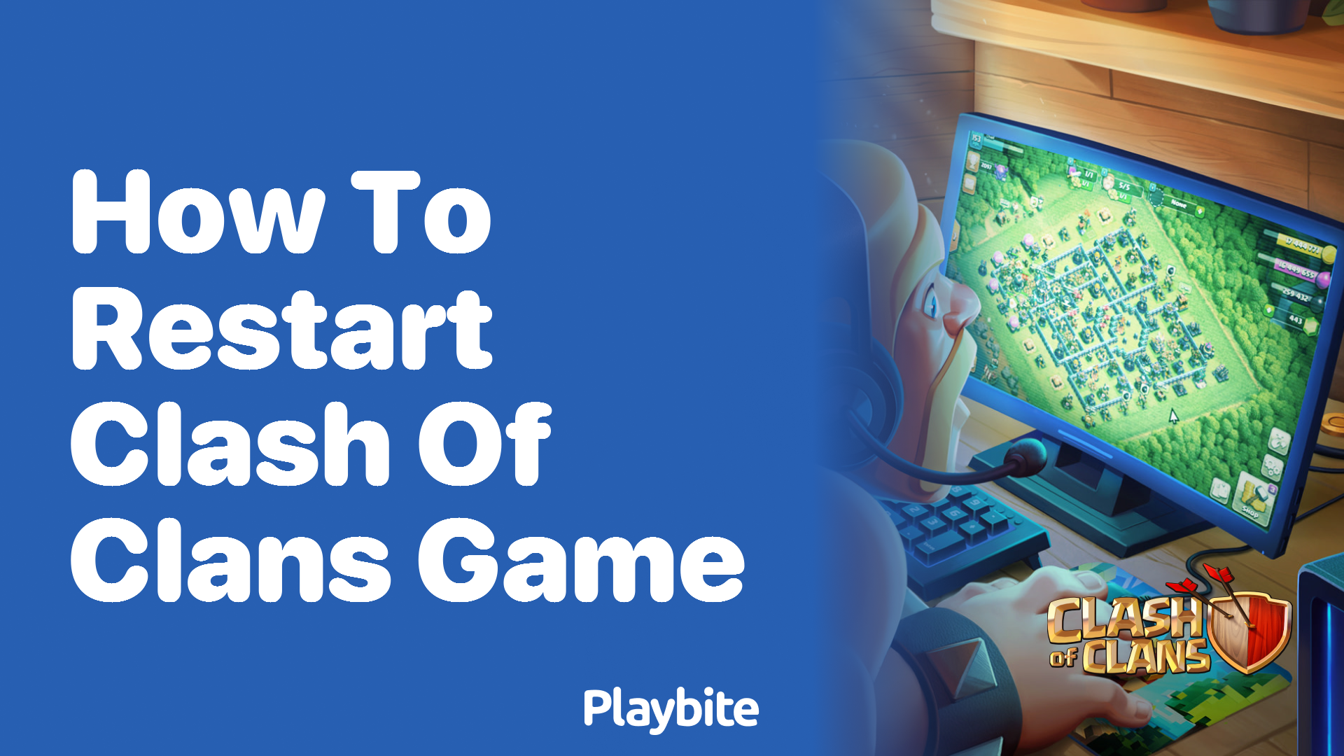 How to Restart Your Clash of Clans Game