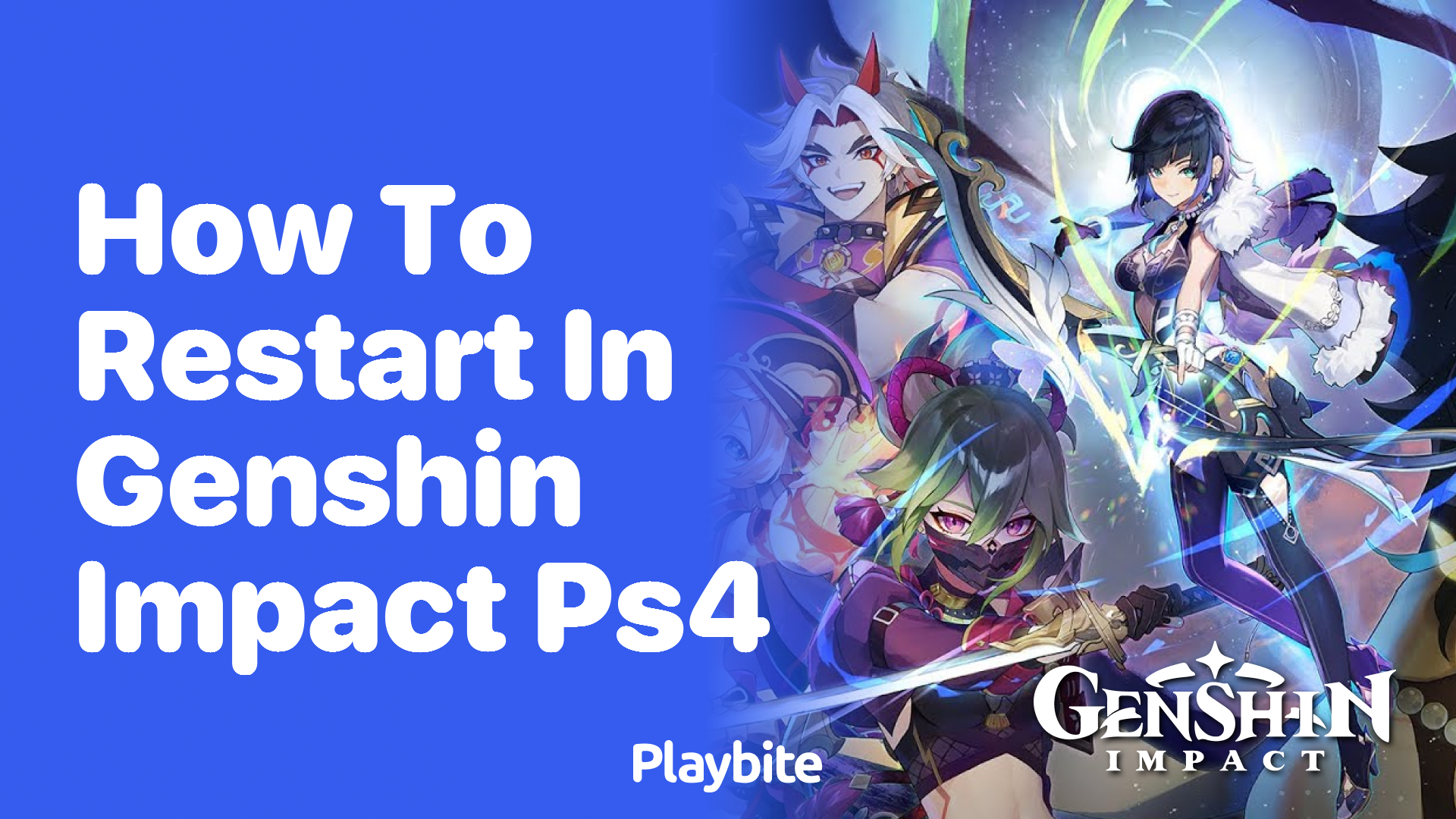 How to Restart in Genshin Impact PS4: A Step-by-Step Guide