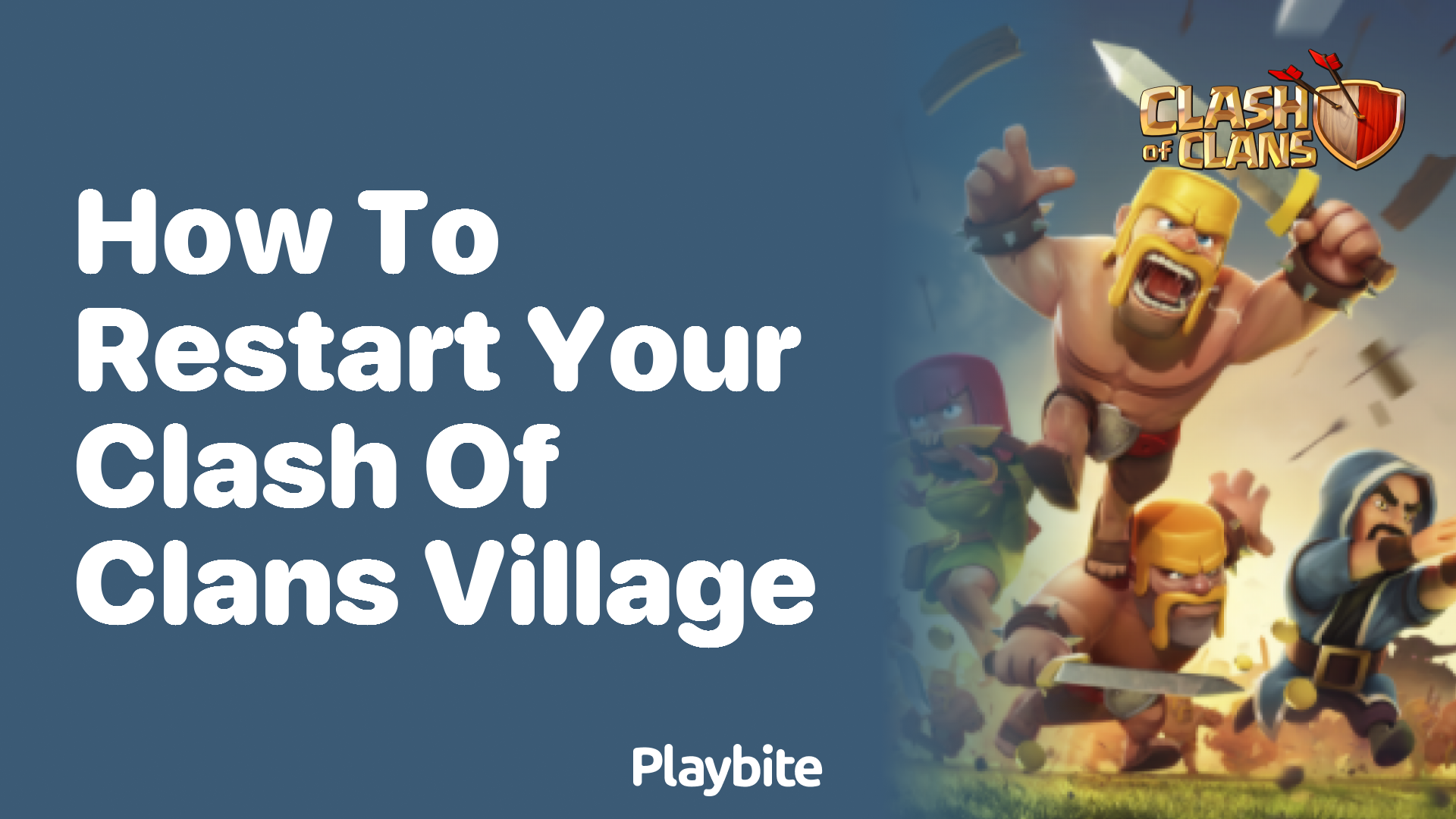 How to Restart Your Clash of Clans Village