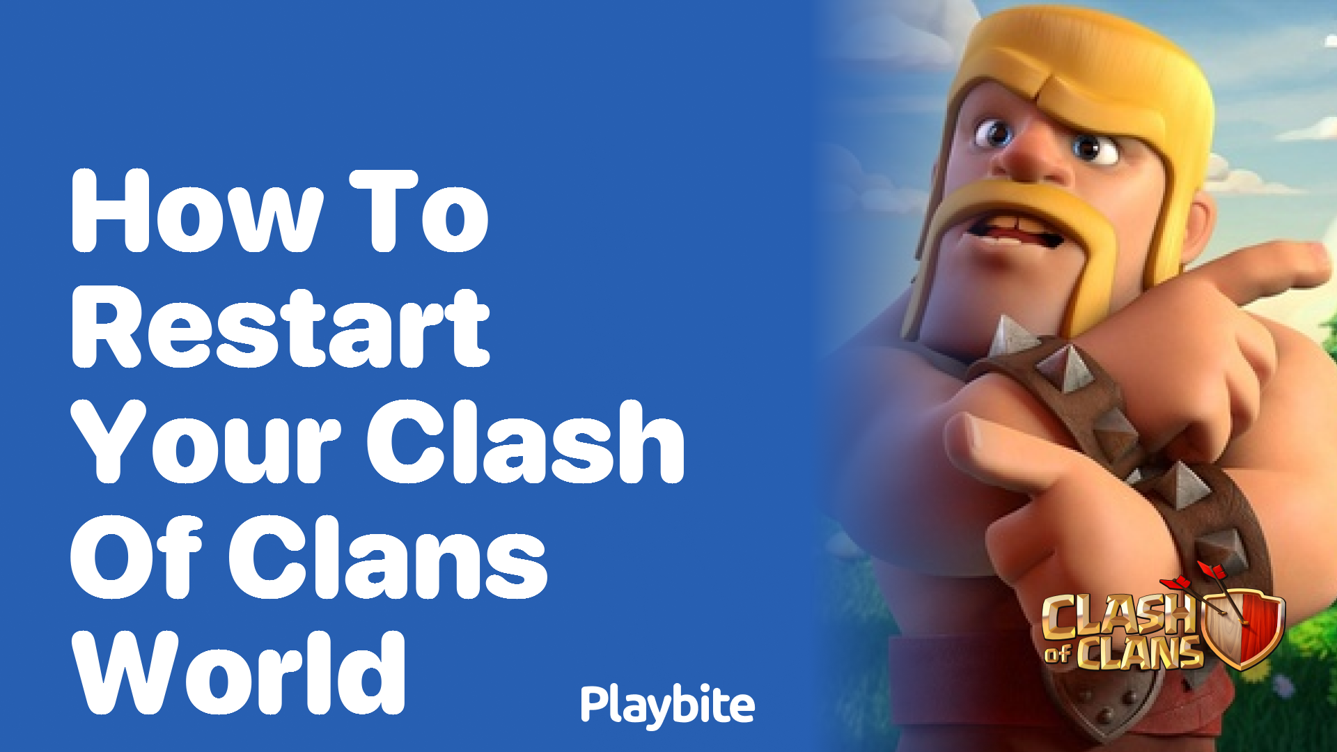 How to Restart Your Clash of Clans World