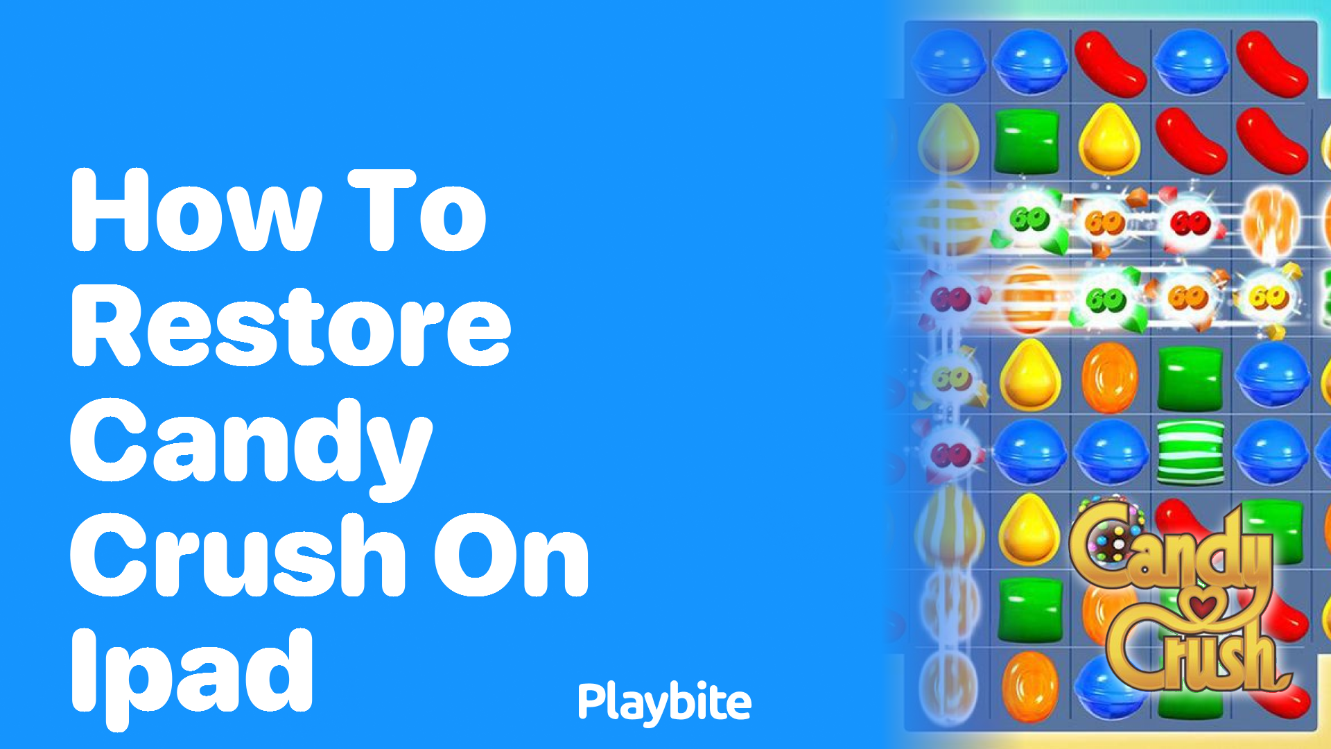 How to Restore Candy Crush on Your iPad: A Simple Guide