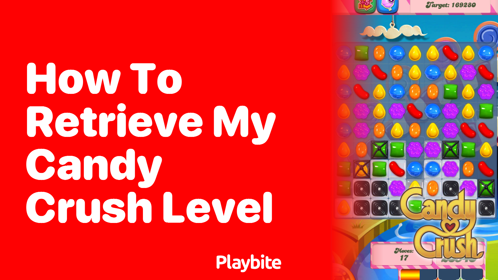 How to Retrieve My Candy Crush Level: Easy Steps to Get Back in the Game