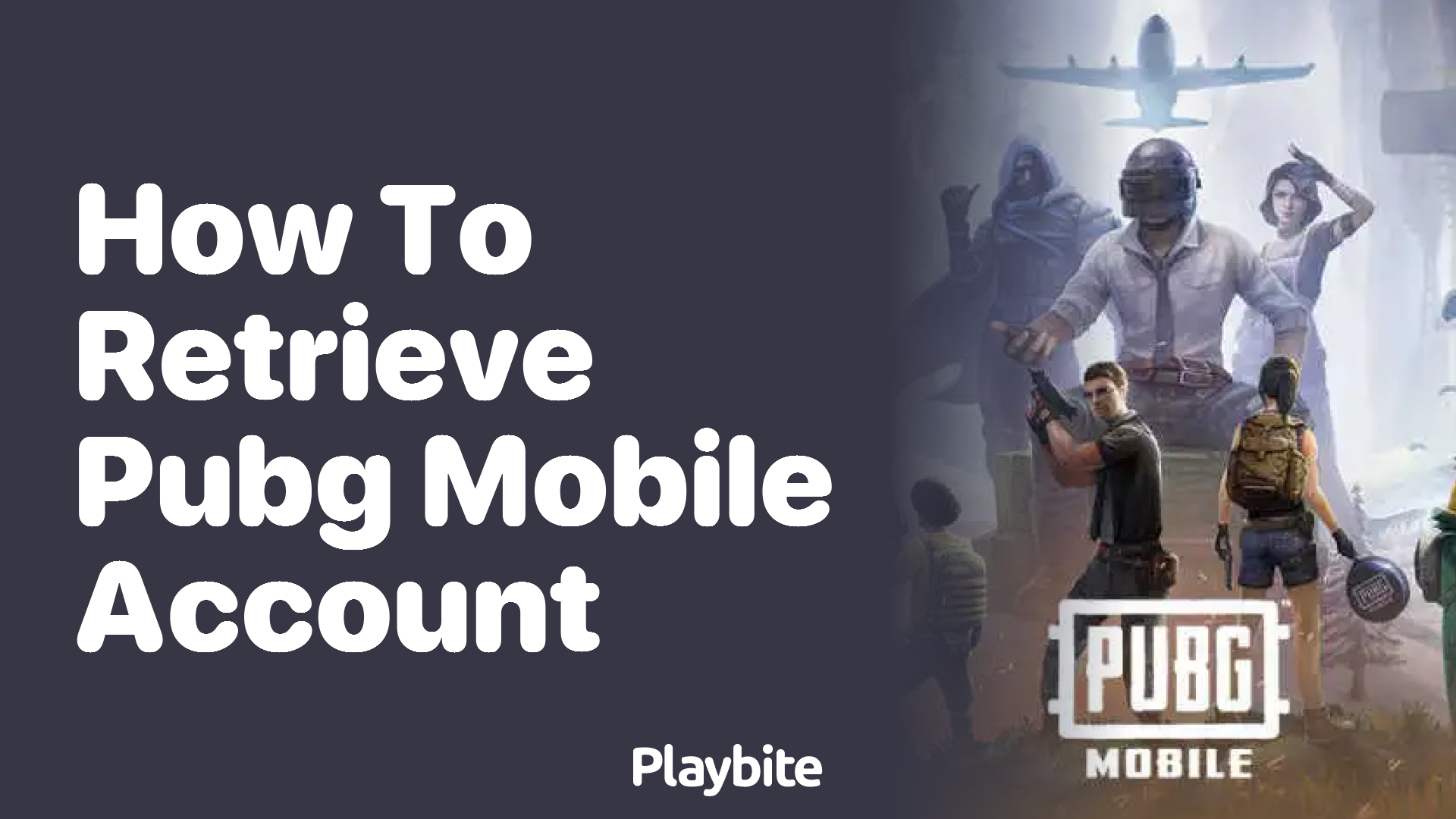 How to Retrieve Your PUBG Mobile Account